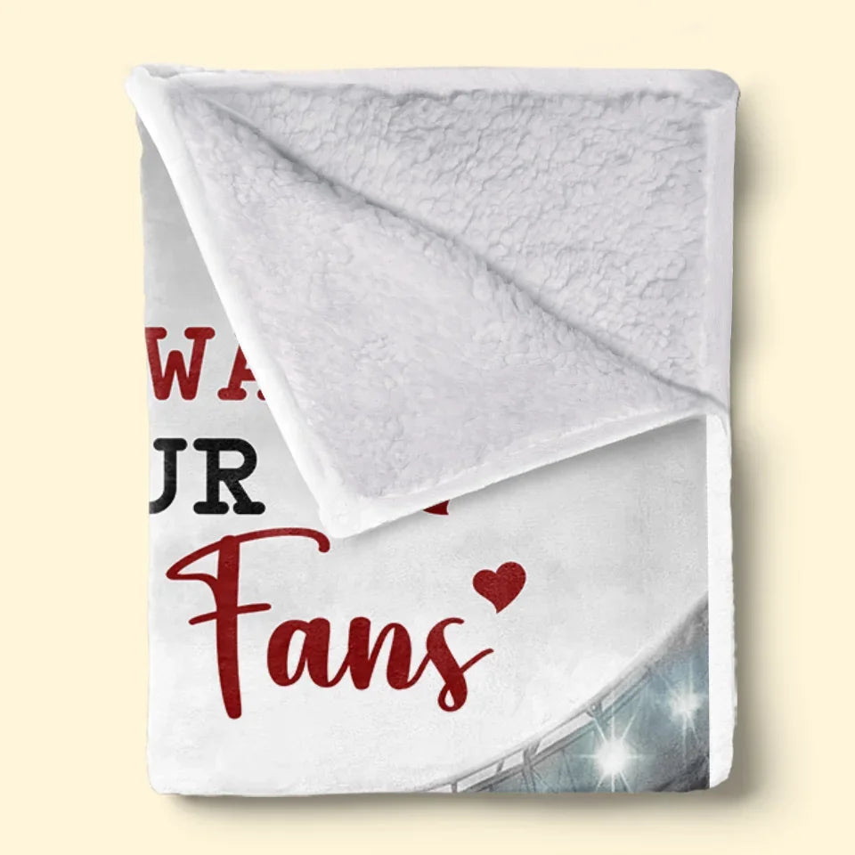 I'll Always Be Your Biggest Fan - Family Personalized Custom Blanket - Gift For Family Members, Sport Lovers, Sport Players