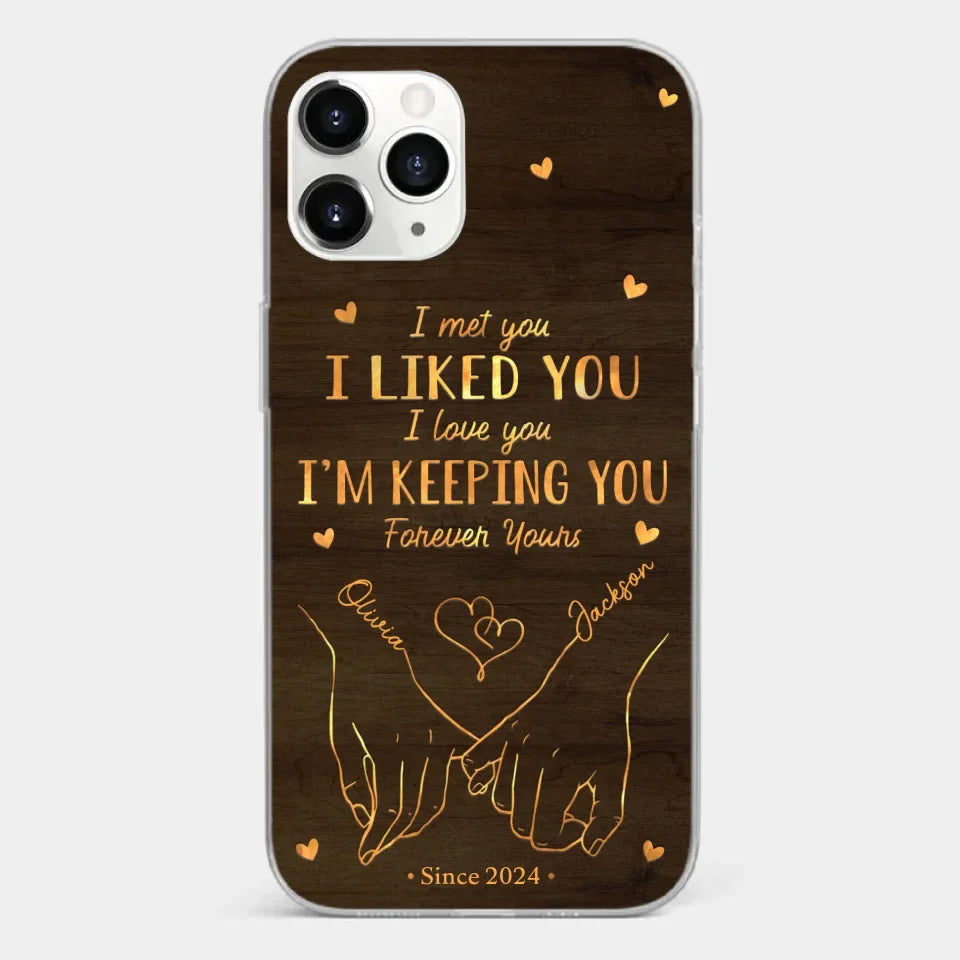 Loved You Then, Love You Still - Couple Personalized Custom Clear Phone Case - Gift For Husband Wife, Anniversary