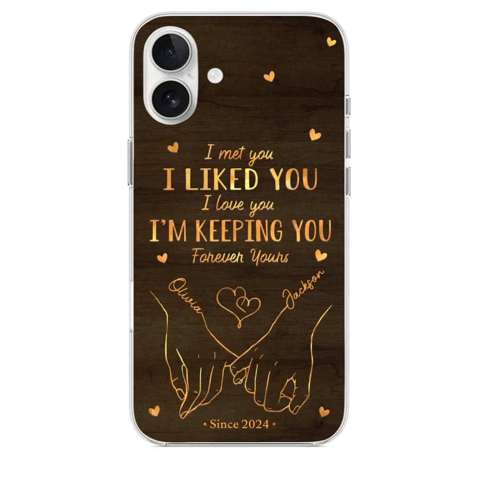 Loved You Then, Love You Still - Couple Personalized Custom Clear Phone Case - Gift For Husband Wife, Anniversary