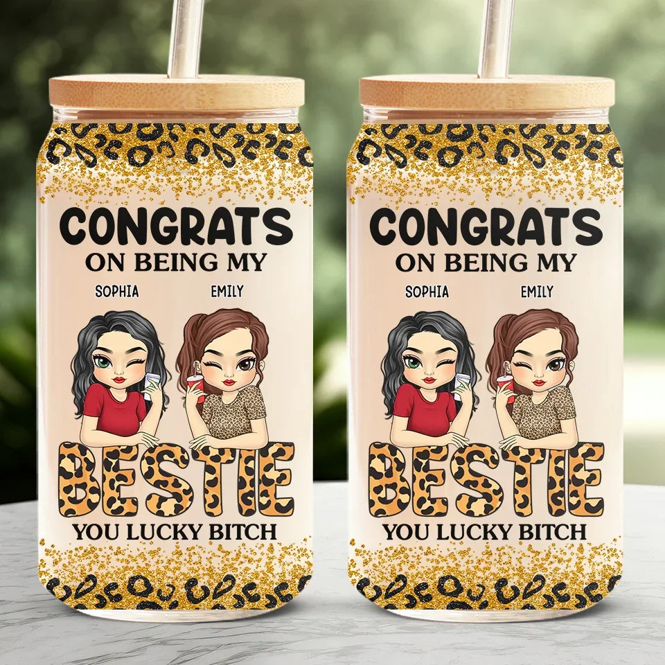 In The Cookie Of Life, Friends Are The Chocolate Chips - Bestie Personalized Custom Glass Cup, Iced Coffee Cup - Gift For Best Friends, BFF, Sisters