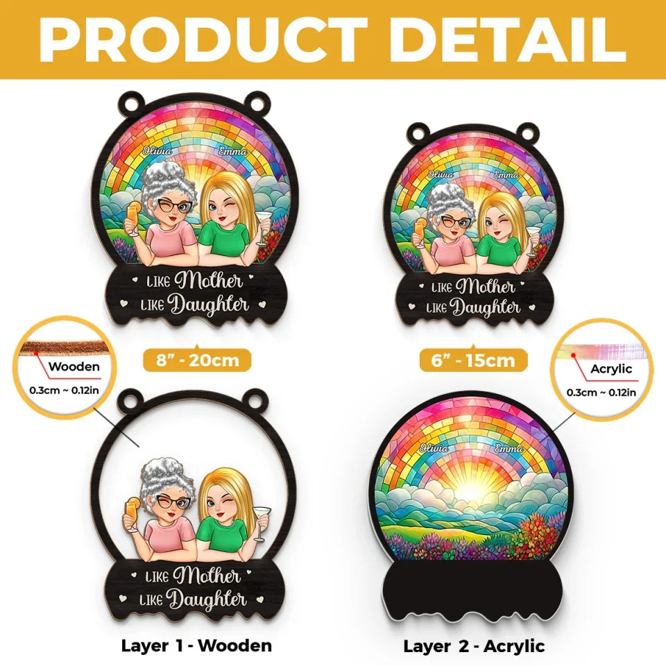 Like Mother Like Daughters - Family Personalized Window Hanging Suncatcher - Gift For Mom, Daughter