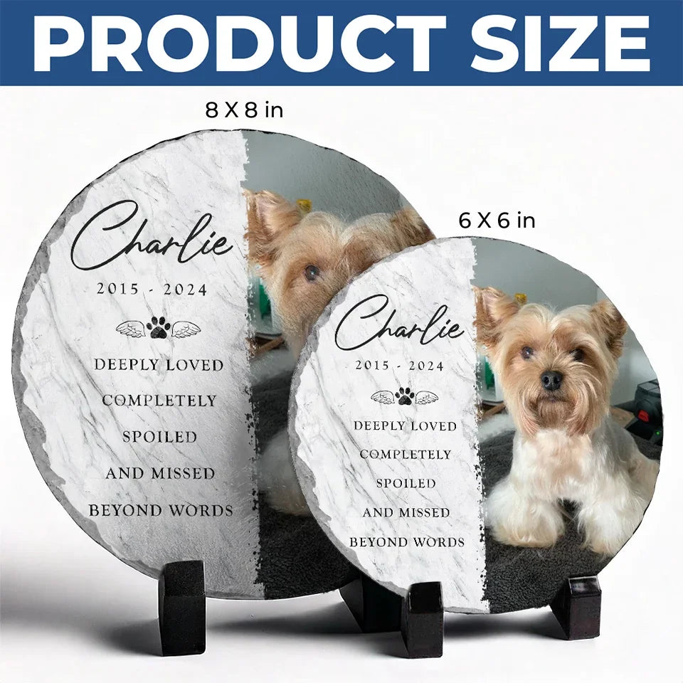 Custom Photo Deeply Loved And Missed Beyond Words - Memorial Personalized Custom Round Shaped Stone With Stand - Sympathy Gift For Pet Owners, Pet Lovers