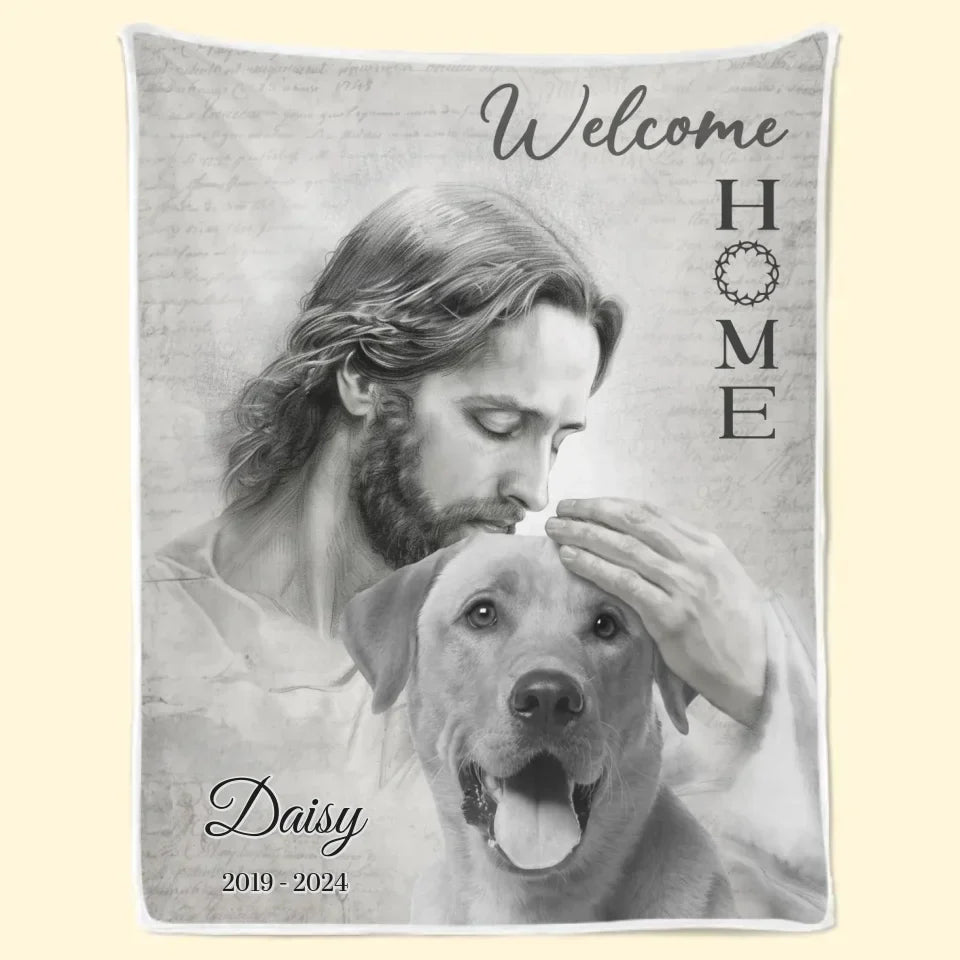 Custom Photo Welcome Home - Memorial Personalized Custom Blanket - Sympathy Gift For Pet Owners, Pet Lovers