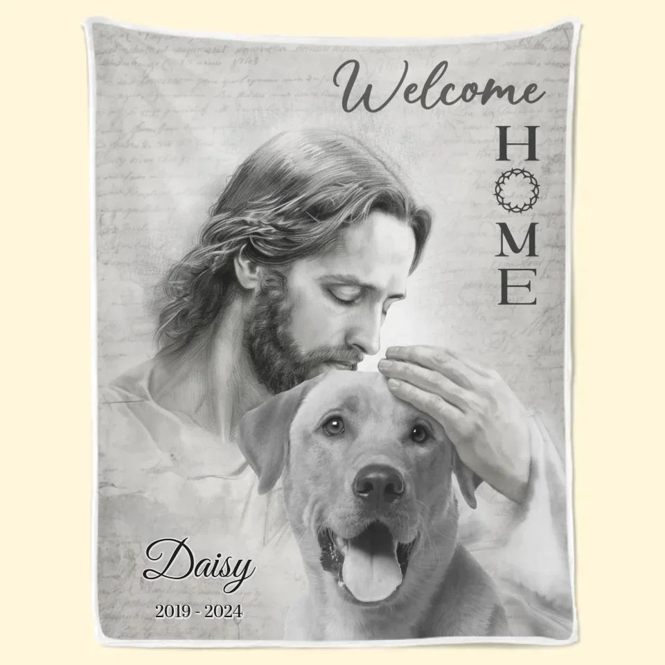 Custom Photo Welcome Home - Memorial Personalized Custom Blanket - Sympathy Gift For Pet Owners, Pet Lovers