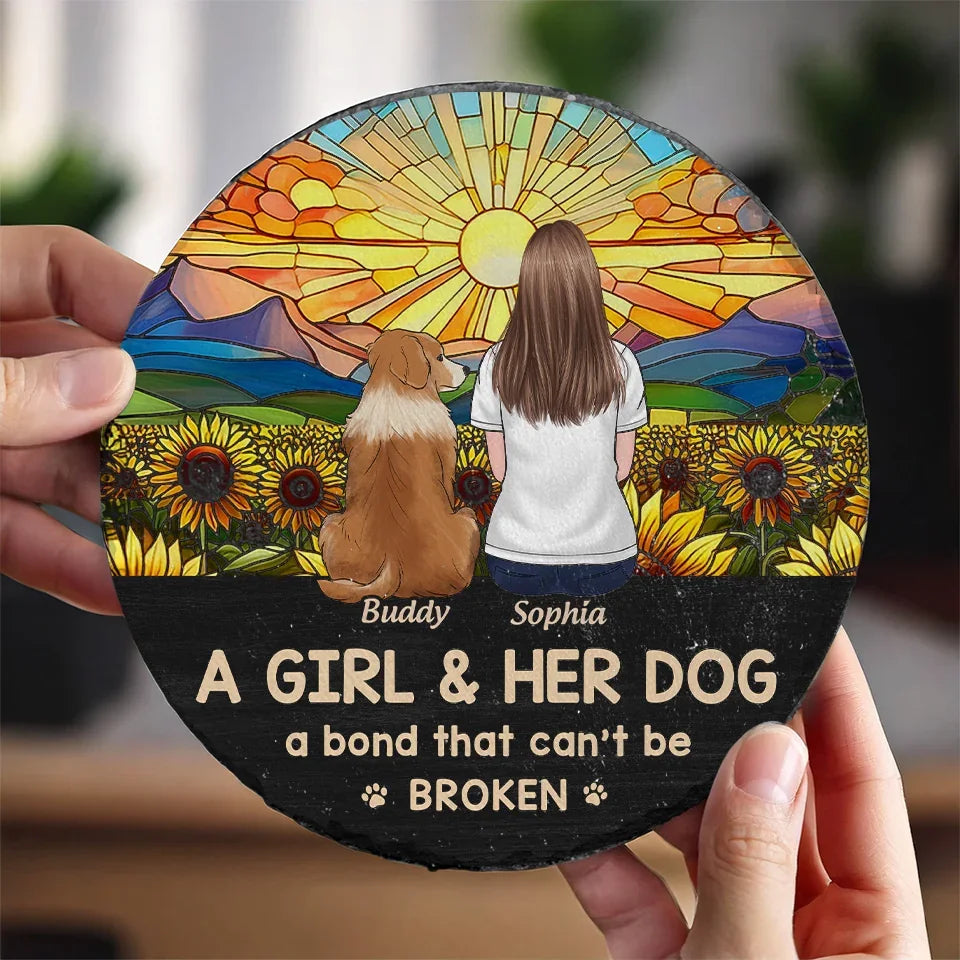 Just A Girl And Her Dog, A Bond That Can't Be Broken - Memorial Personalized Custom Round Shaped Stone With Stand - Sympathy Gift For Pet Owners, Pet Lovers