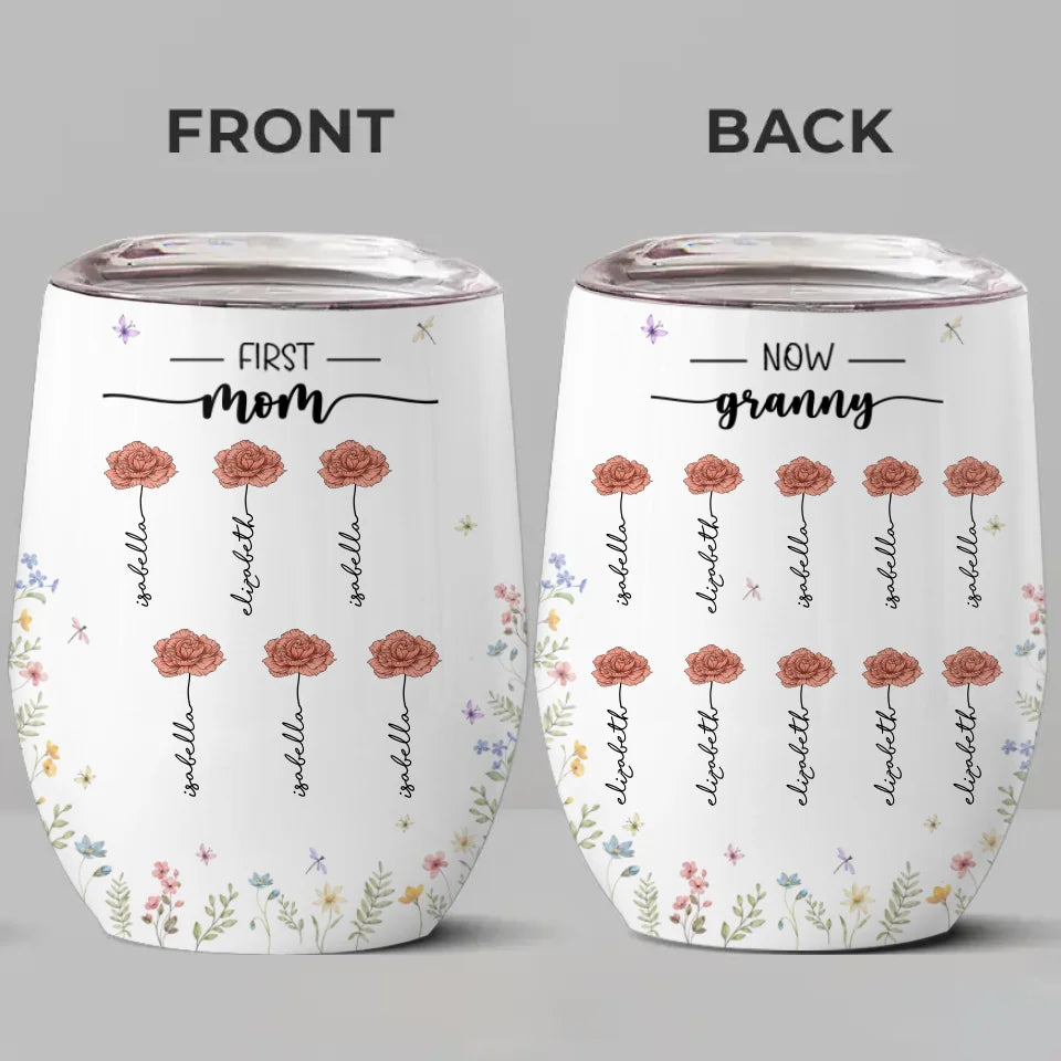 First Mum, Now Nanny - Family Personalized Custom Wine Tumbler - Gift For Mom, Grandma