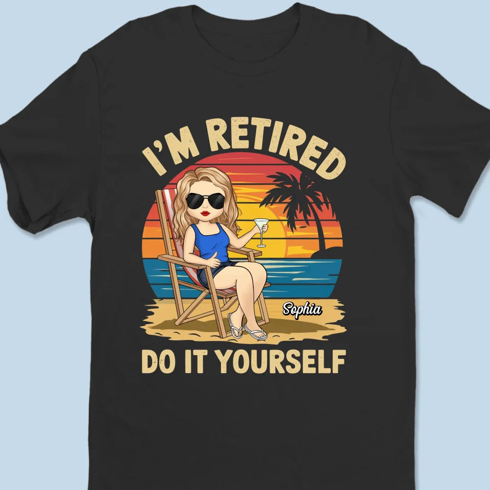 I'm Not Available From Now On - Personalized Custom Unisex T-shirt, Premium T-shirt, Hoodie - Appreciation, Retirement Gift For Coworkers, Work Friends, Colleagues, Family Members