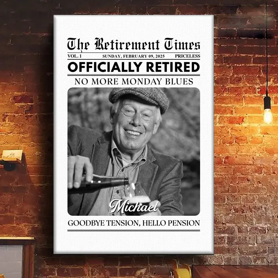 Custom Photo Officially Retired - Personalized Custom Vertical Canvas - Appreciation, Retirement Gift For Coworkers, Work Friends, Colleagues, Family Members