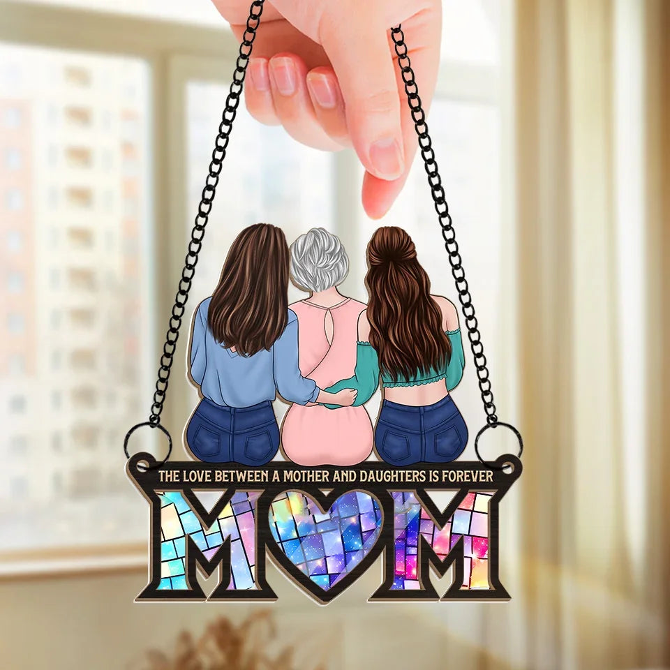 I Am Who I Am Because Of You, Mom - Family Personalized Window Hanging Suncatcher Ornament - Gift For Mom, Daughter