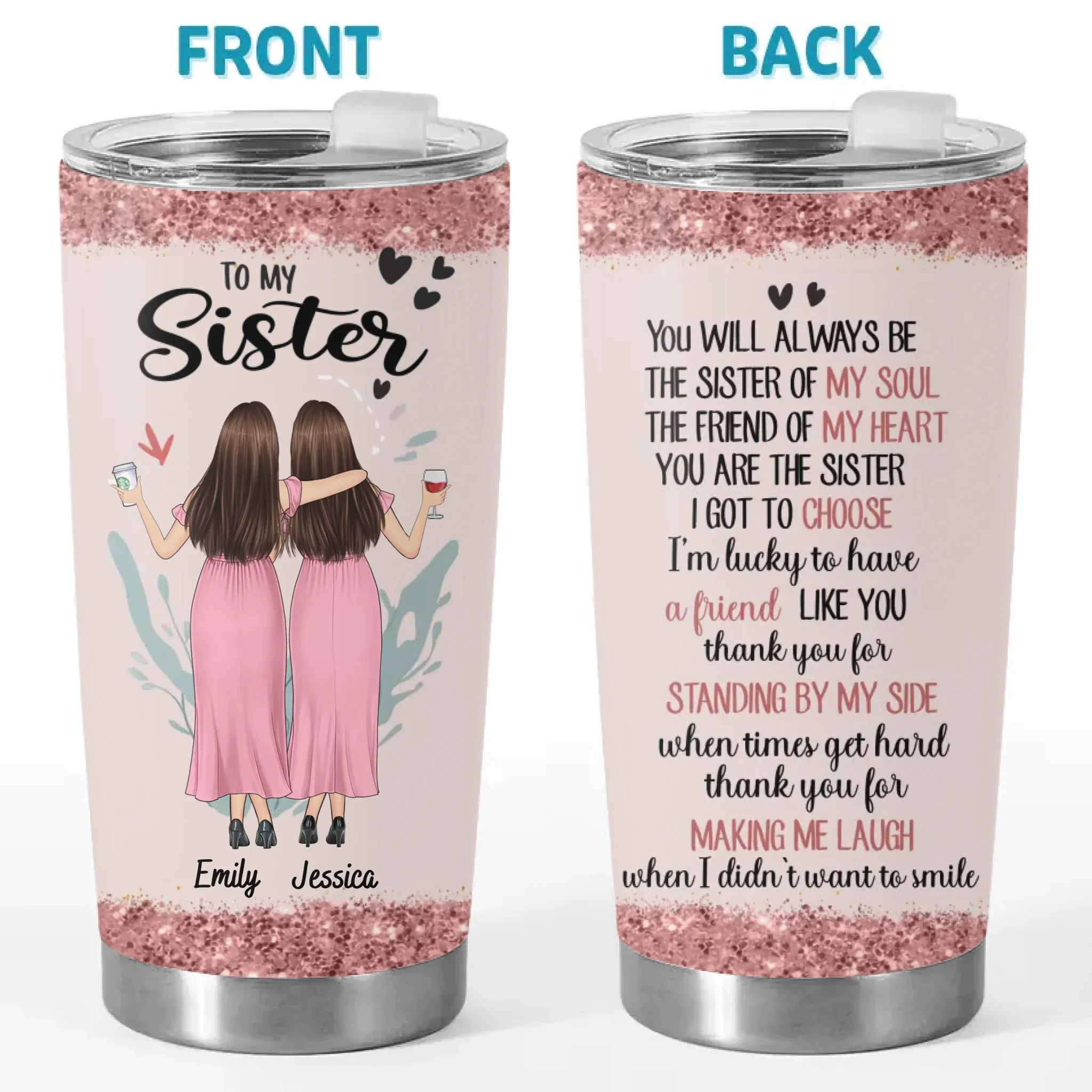 The Sister Of My Soul - Bestie Personalized Custom Tumbler - Gift For Best Friends, BFF, Sisters