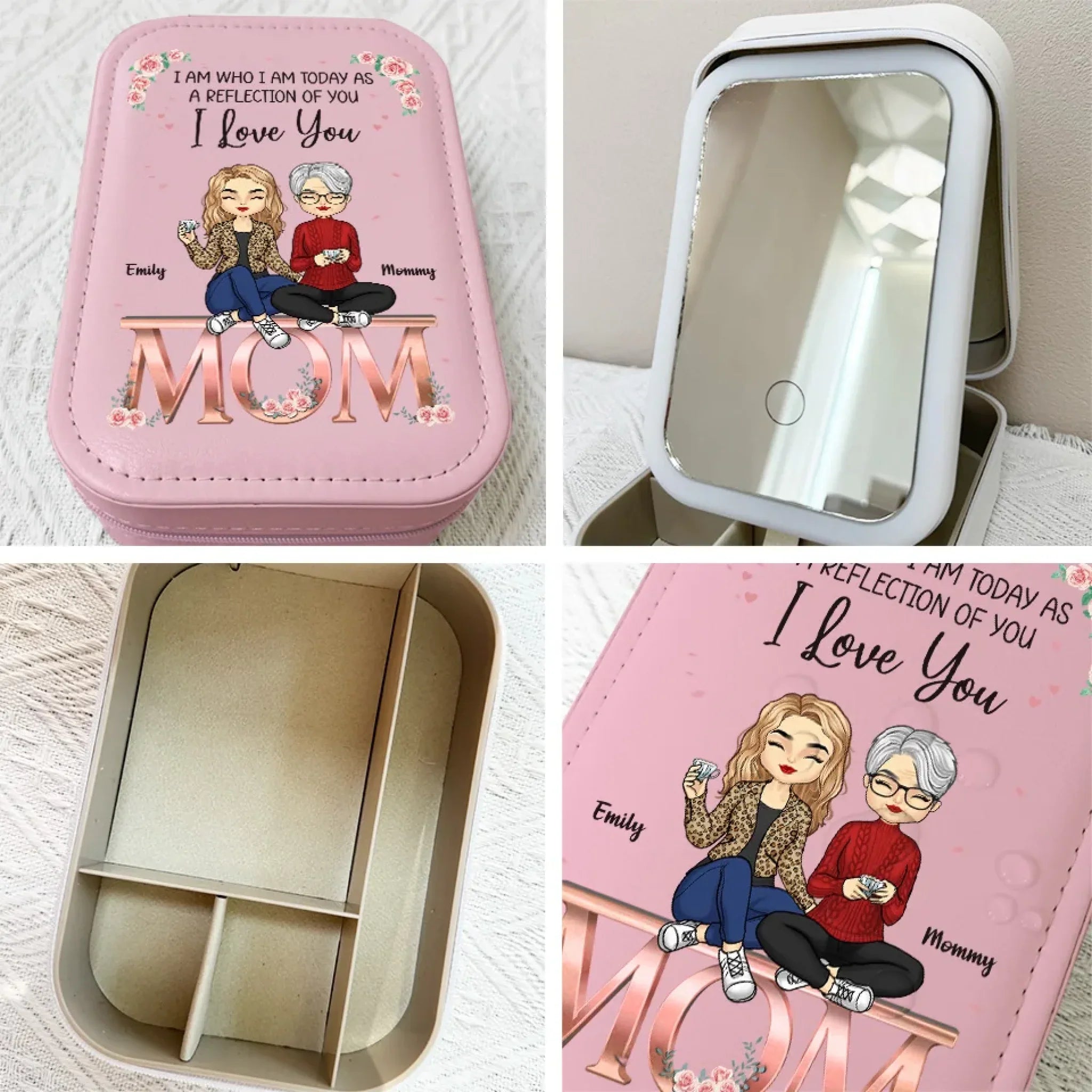 I Am Today As A Reflection Of You - Family Personalized Custom Jewelry Box LED Makeup - Gift For Mom, Daughter