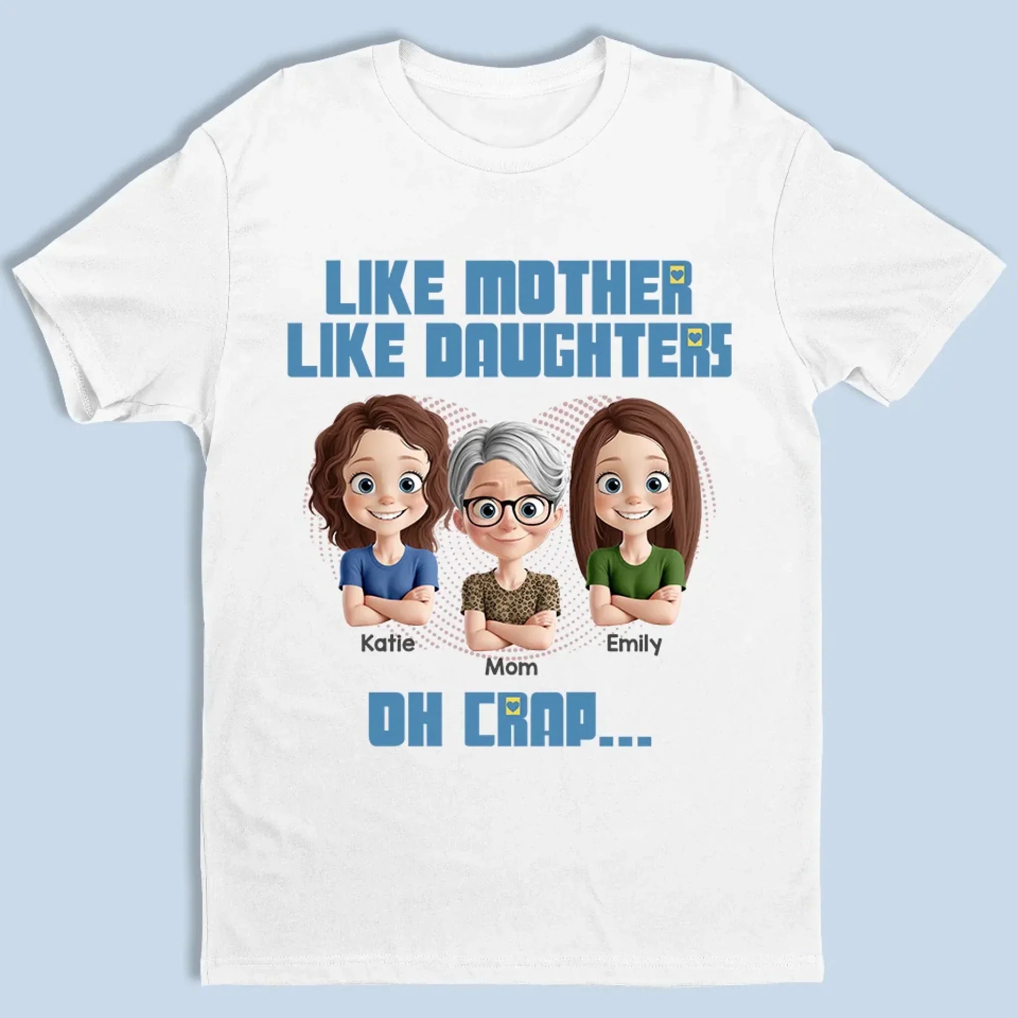 I Have The Best Mom Ever - Family Personalized Custom Unisex T-shirt, Premium T-shirt, Hoodie - Mother's Day, Gift For Mom, Daughter