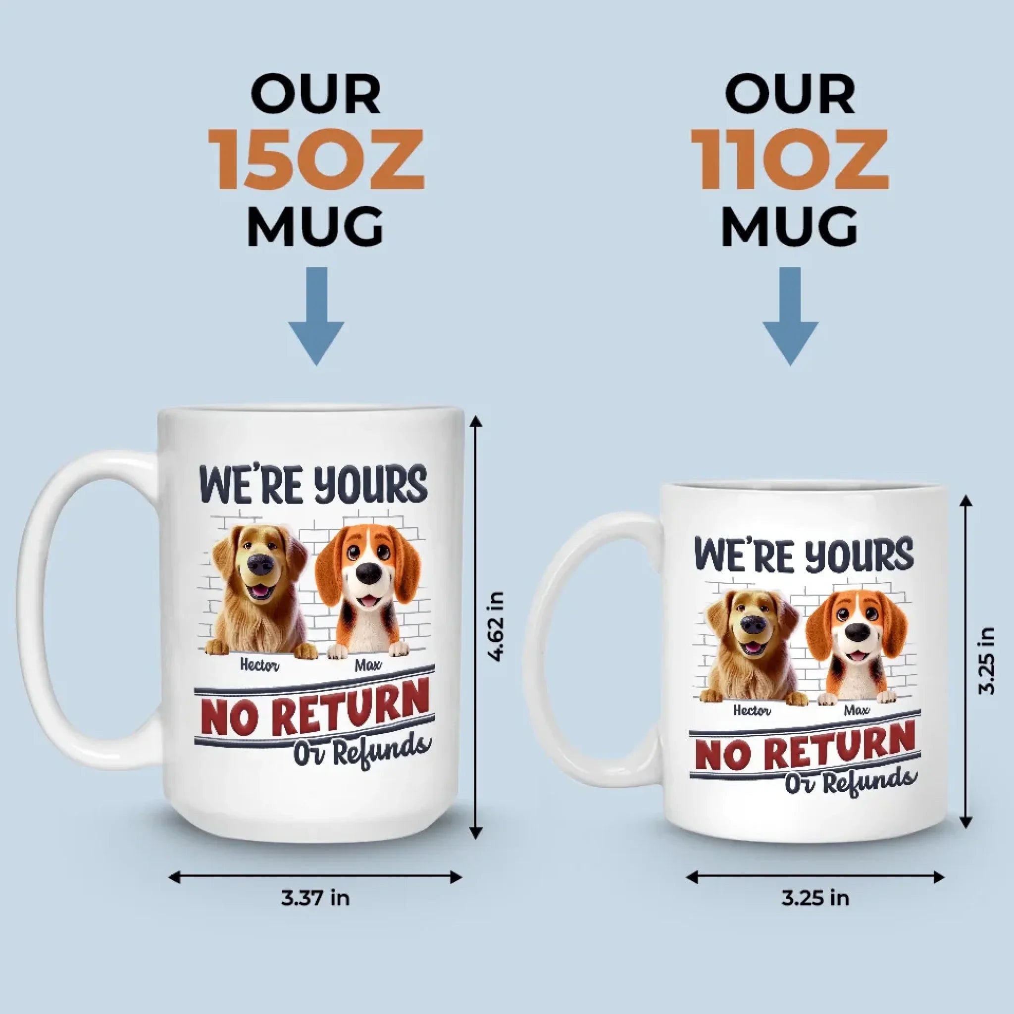 Life With Dogs, One Way Only - Dog Personalized Custom Mug - Gift For Pet Owners, Pet Lovers