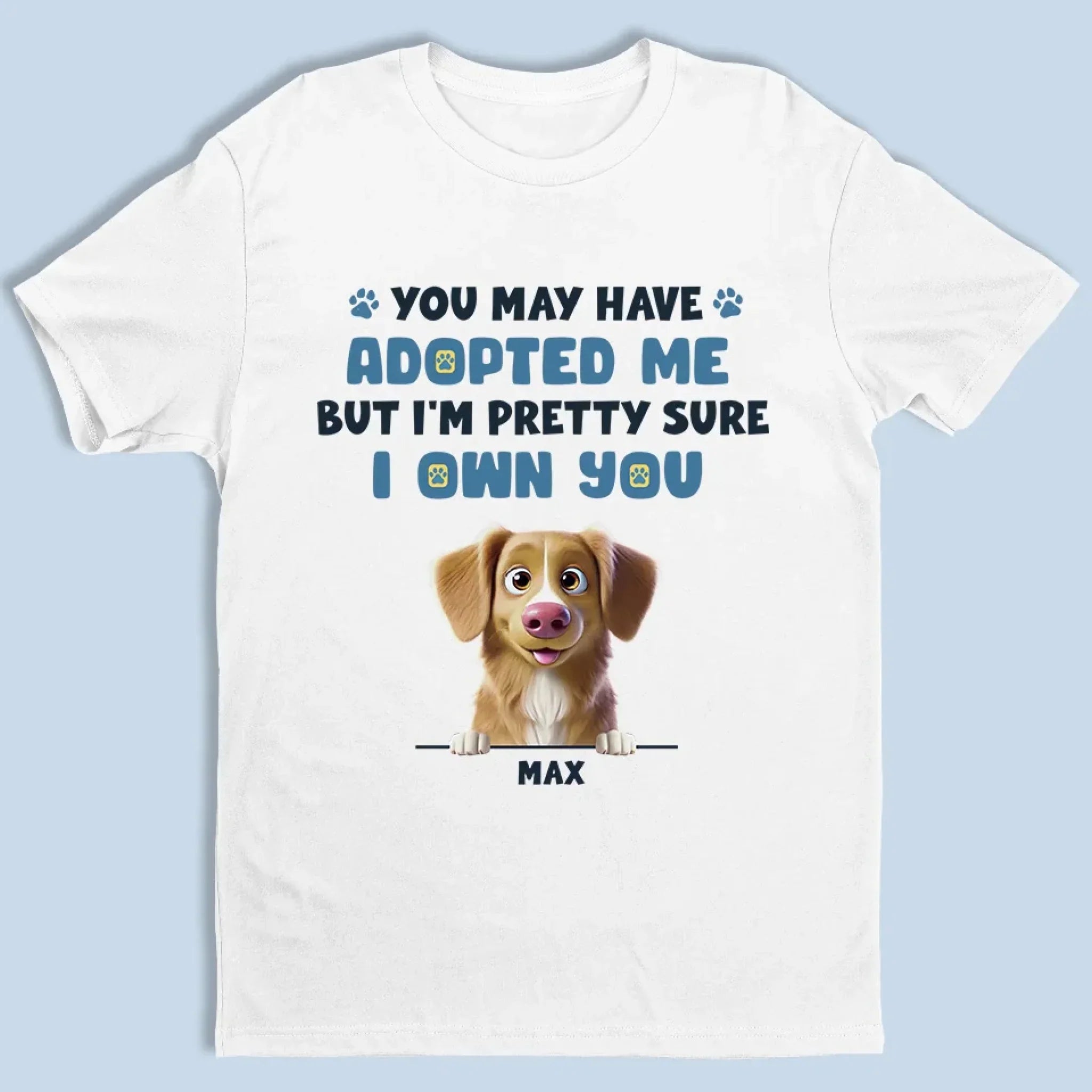 I Let You Think You’re In Charge - Dog Personalized Custom Unisex T-shirt, Premium T-shirt, Hoodie - Gift For Pet Owners, Pet Lovers