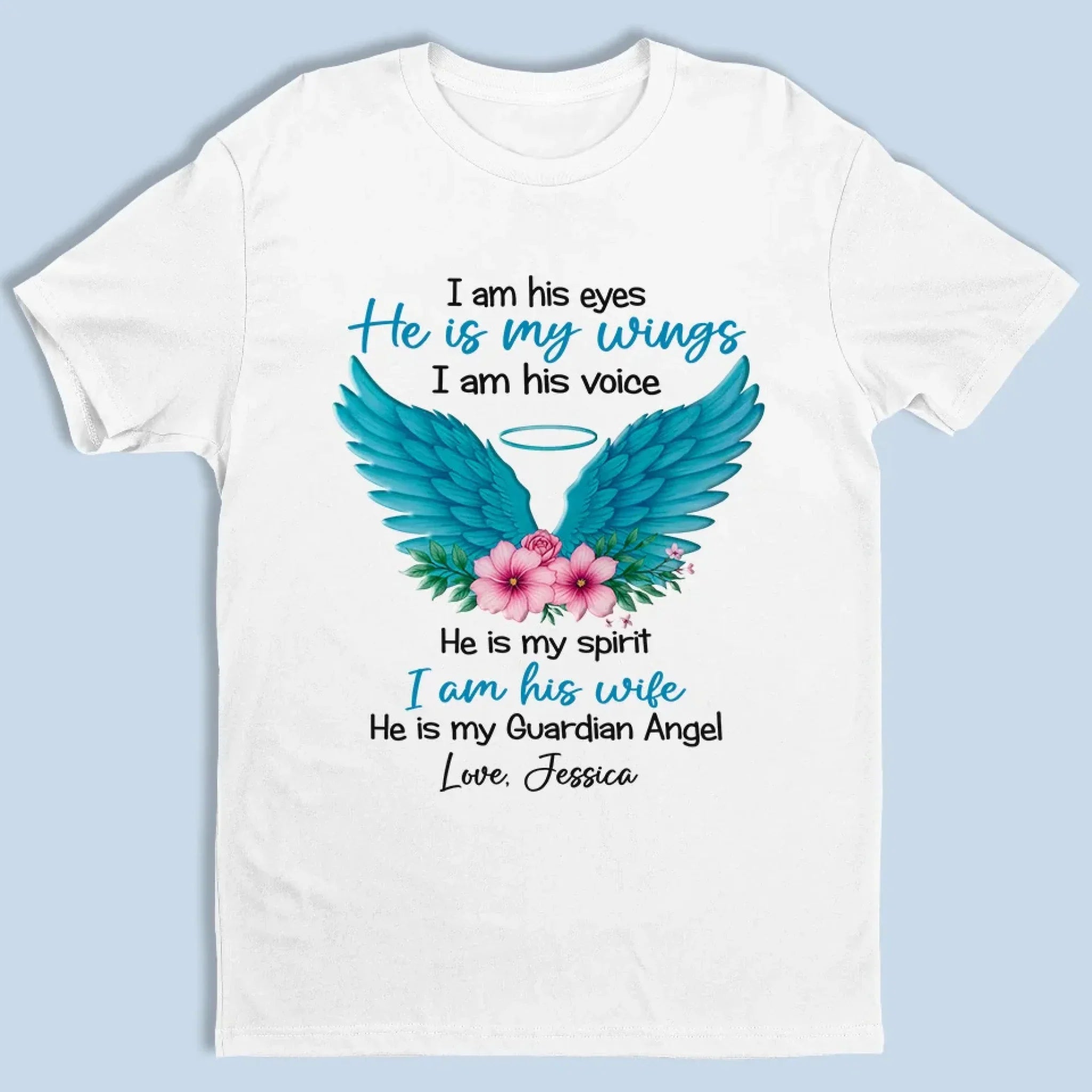 He Is My Angel, I Am His Wife - Memorial Personalized Custom Unisex T-shirt, Premium T-shirt, Hoodie - Sympathy Gift For Family Members