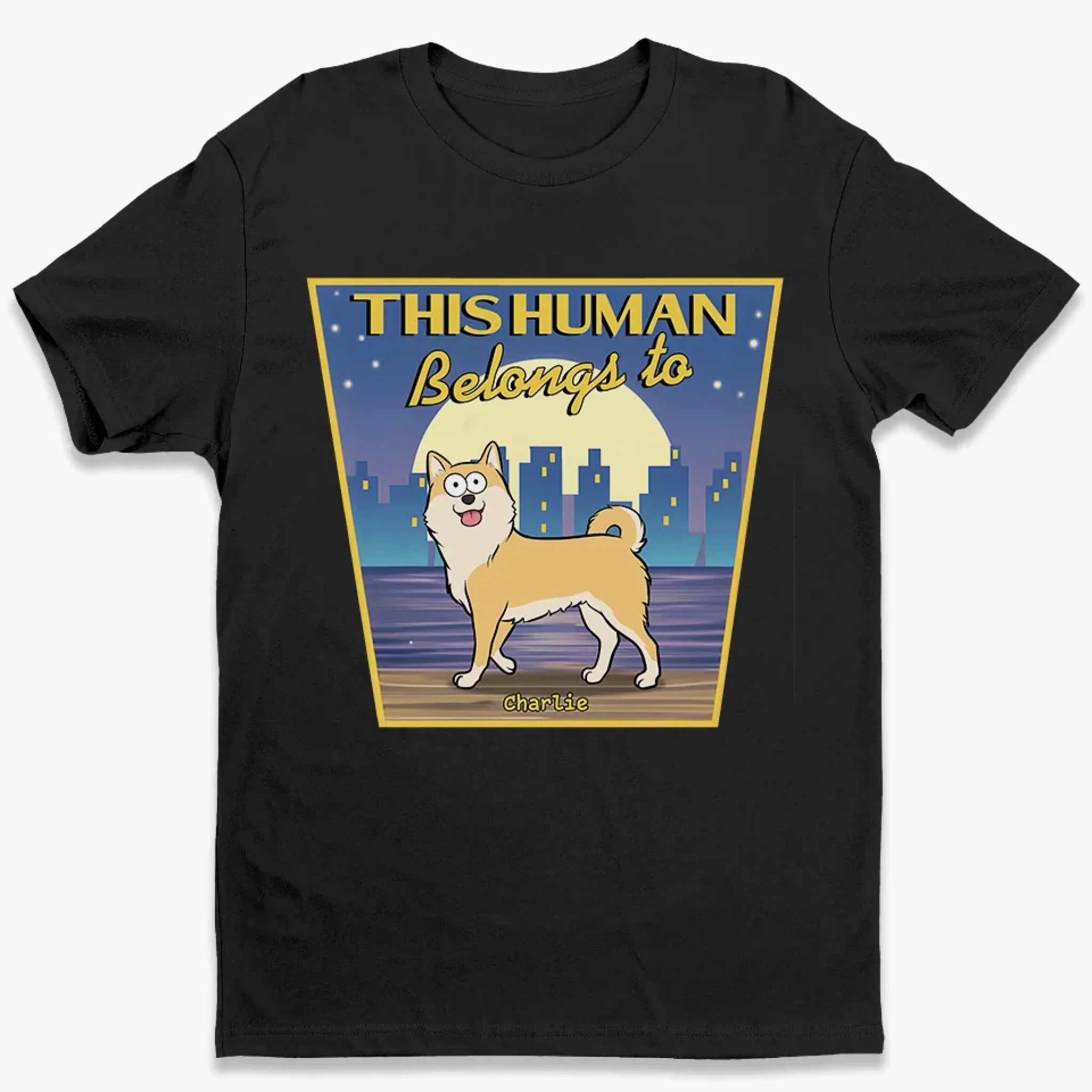 I Own This Human And I Demand Belly Rubs - Dog Personalized Custom Unisex T-shirt, Premium T-shirt, Hoodie - Gift For Pet Owners, Pet Lovers