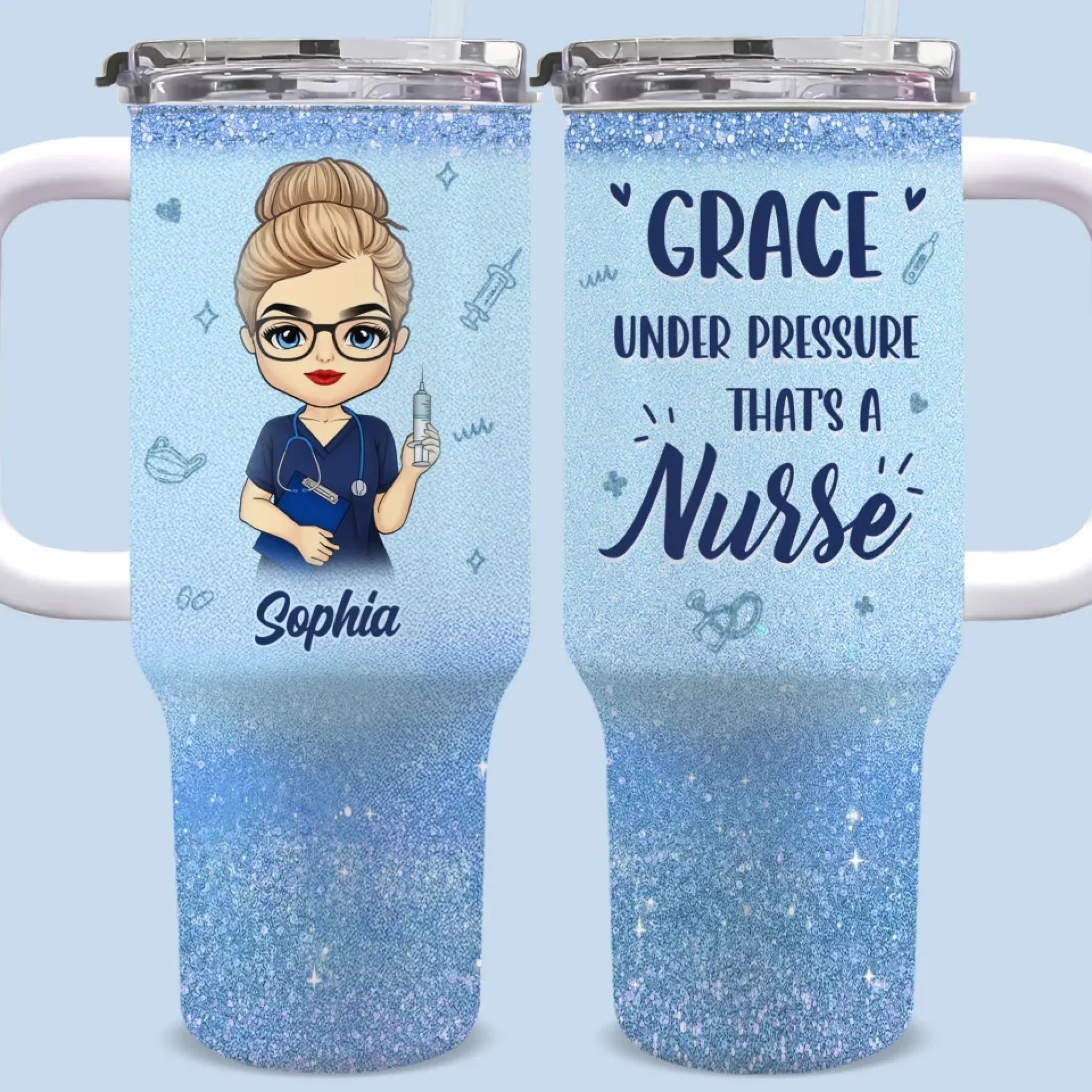Grace Under Pressure, That’s A Nurse - Nurse Personalized Custom 40 Oz Stainless Steel Tumbler With Handle - Appreciation, Thank You Gift, Nurse Life, Doctor Life