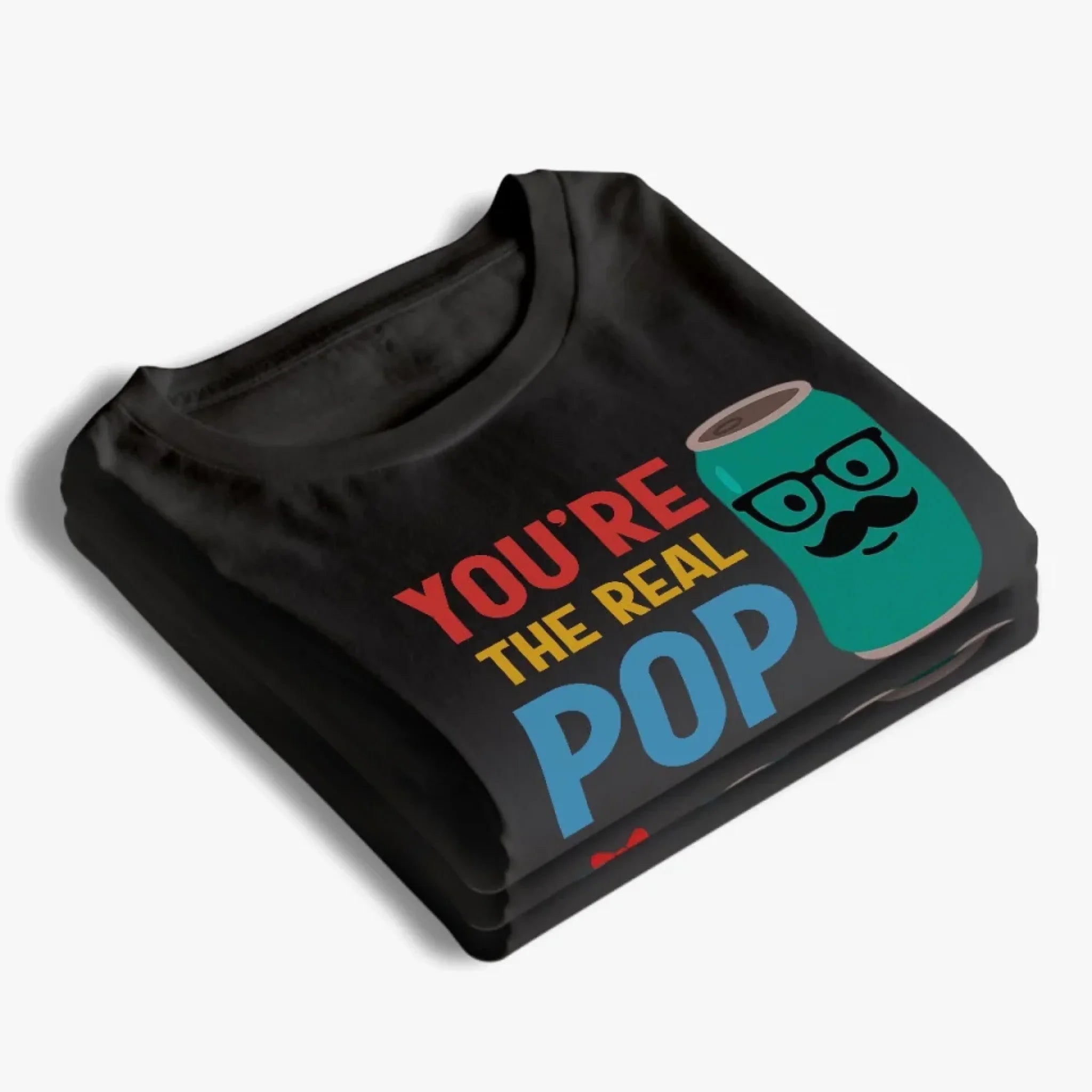 You’re The Real Pop - Family Personalized Custom Unisex T-shirt, Premium T-shirt, Hoodie - Father's Day, Gift For Dad, Grandpa