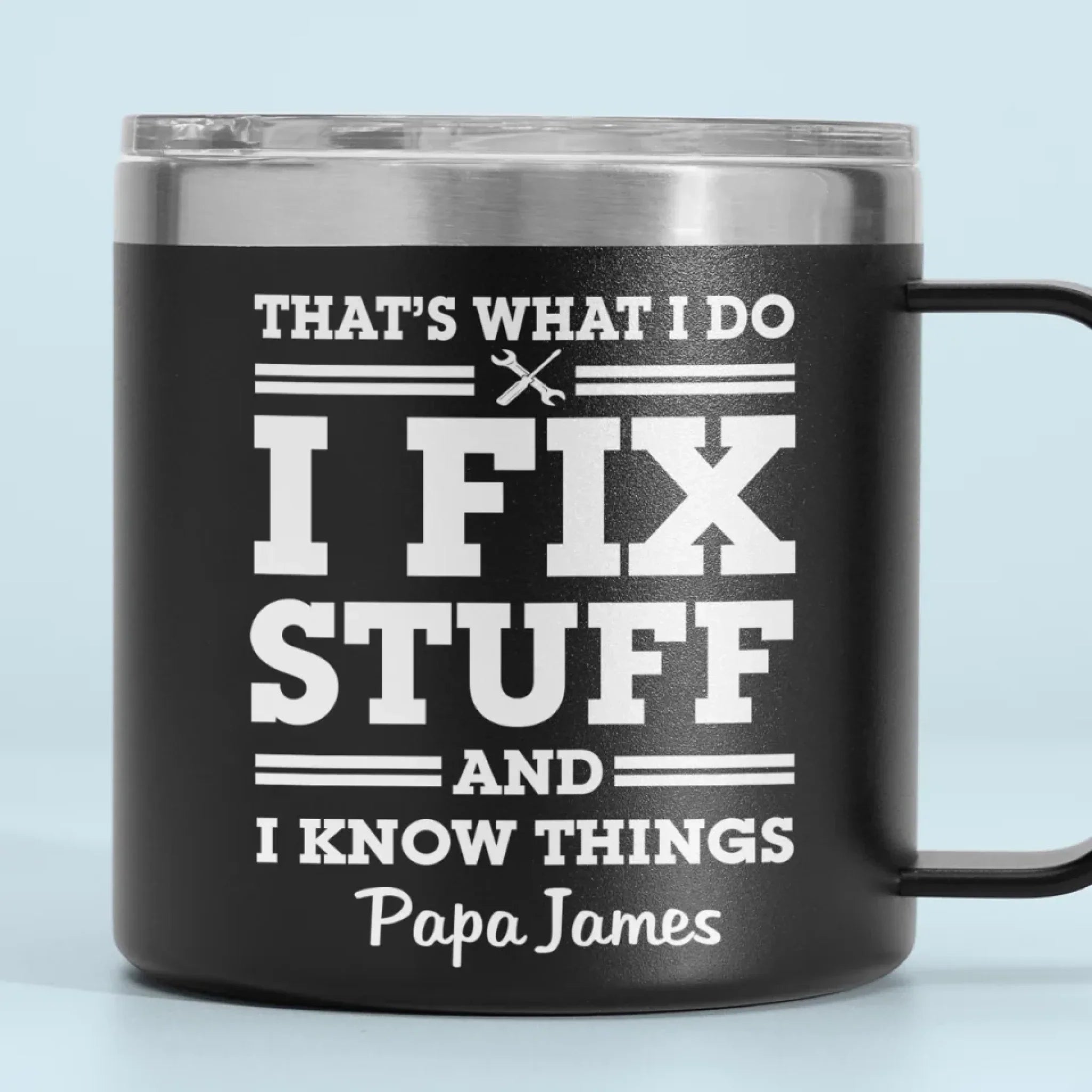 Fixing Since Forever, Complaining Since Never - Family Personalized Custom 14oz Stainless Steel Tumbler With Handle - Father's Day, Gift For Dad, Grandpa