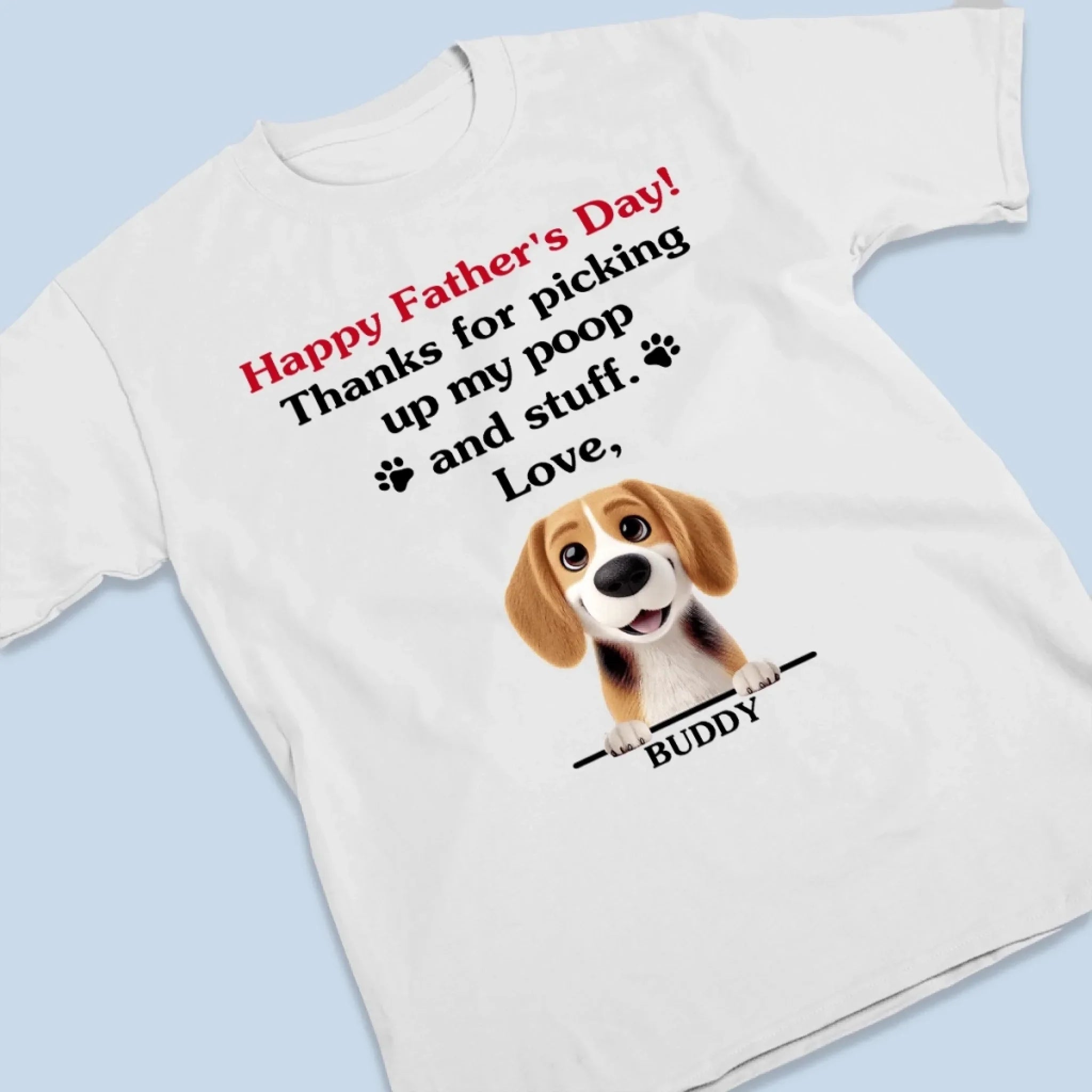 Dad, You’re Paws-itively The Best - Dog Personalized Custom Unisex T-shirt, Premium T-shirt, Hoodie - Father's Day, Gift For Dad, Pet Owners, Pet Lovers