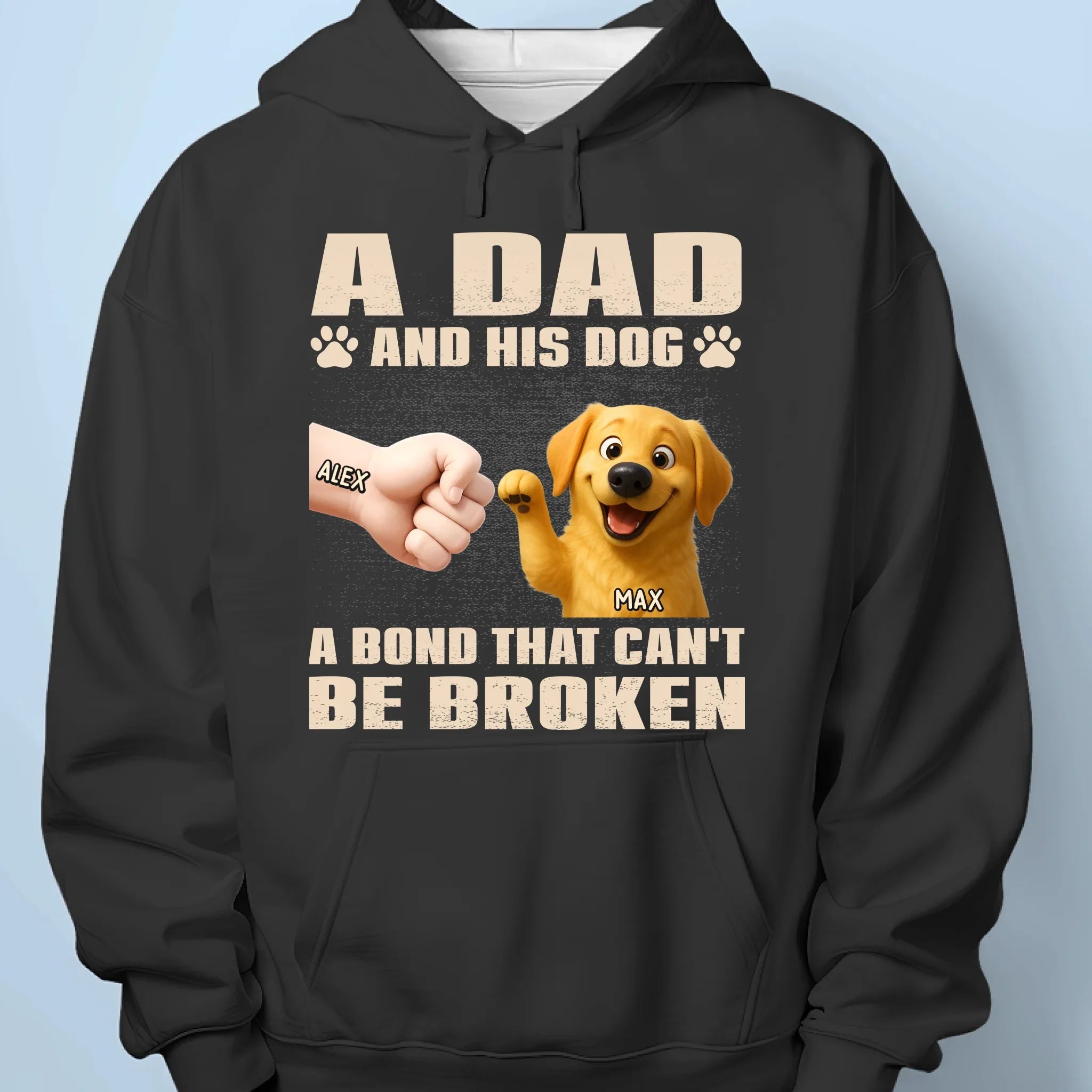 A Dad And His Dog, A Bond That Can't Be Broken - Dog Personalized Custom Unisex T-shirt, Premium T-shirt, Hoodie - Father's Day, Gift For Dad, Pet Owners, Pet Lovers