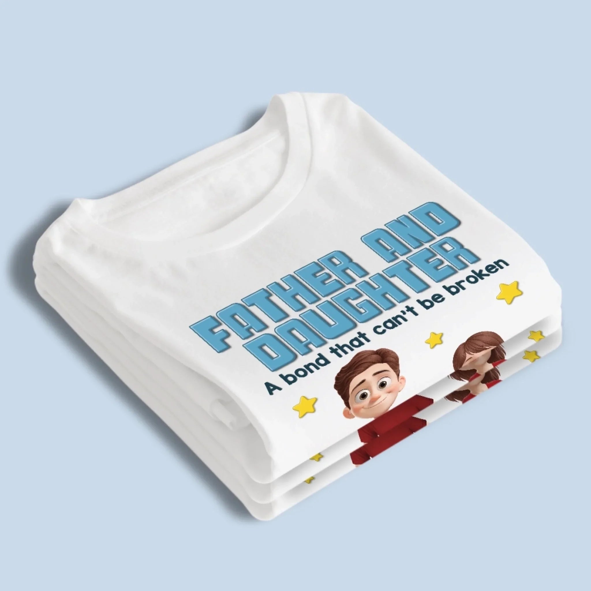 Strongest Bond Ever Made - Family Personalized Custom Unisex T-shirt, Premium T-shirt, Hoodie - Father's Day, Gift For Dad, Daughter, Son