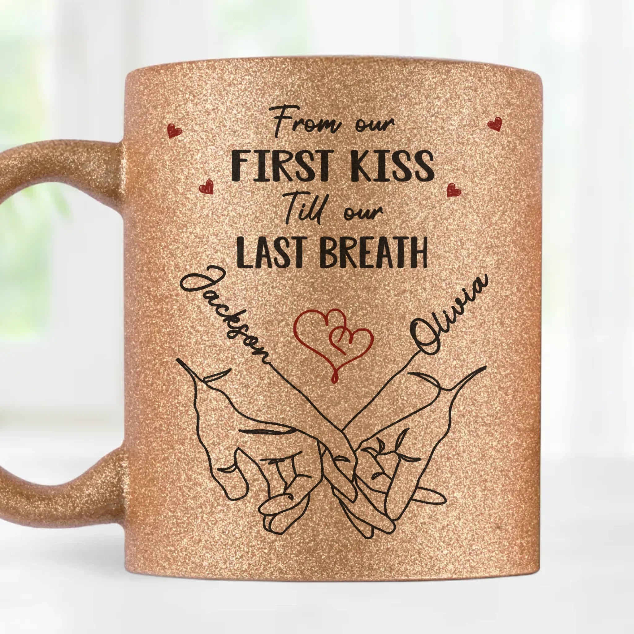 From Our First Kiss To Our Last Breath - Couple Personalized Custom Metallic Mug - Gift For Husband Wife, Anniversary