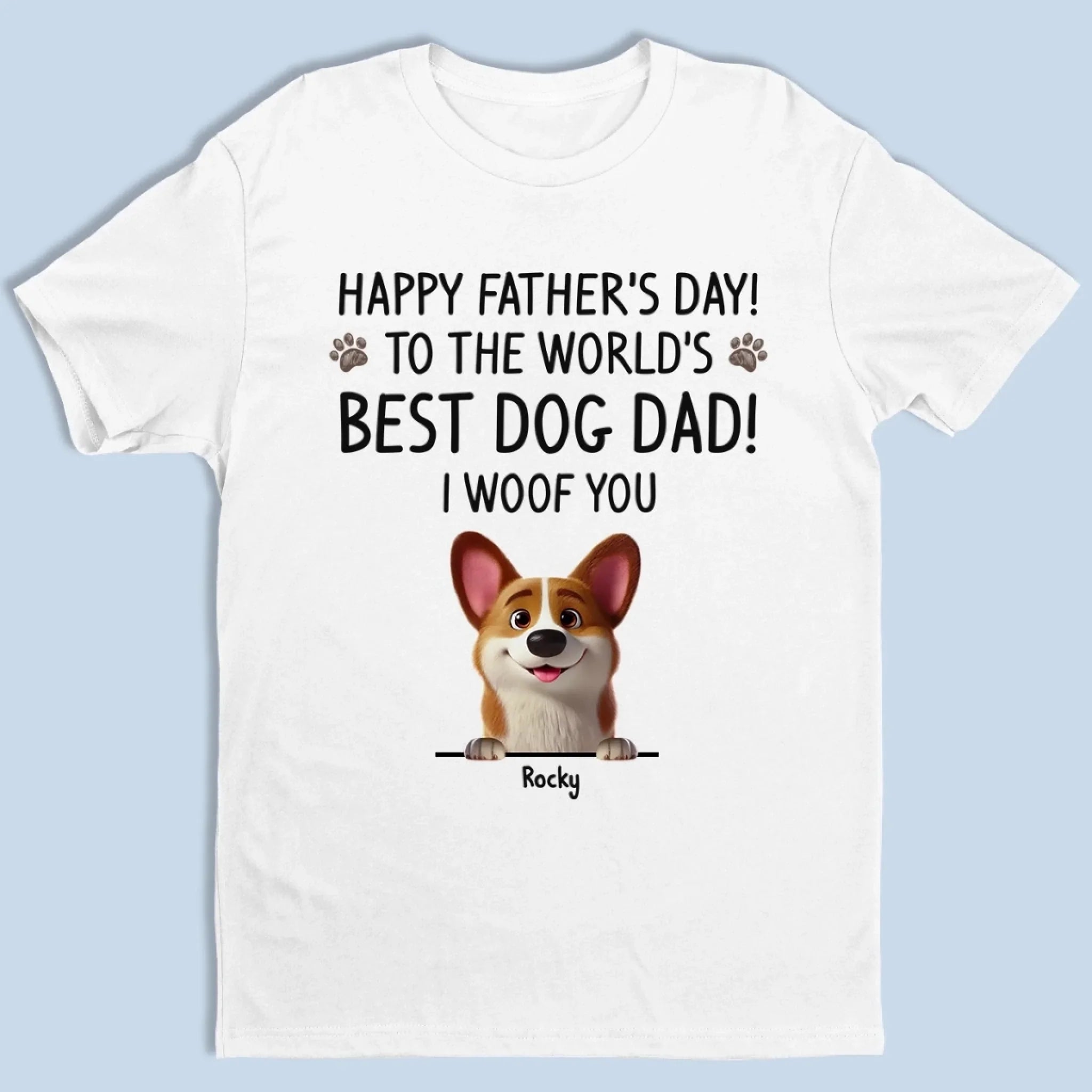 You Had Me At Woof - Dog Personalized Custom Unisex T-shirt, Premium T-shirt, Hoodie - Father's Day, Gift For Dad, Pet Owners, Pet Lovers