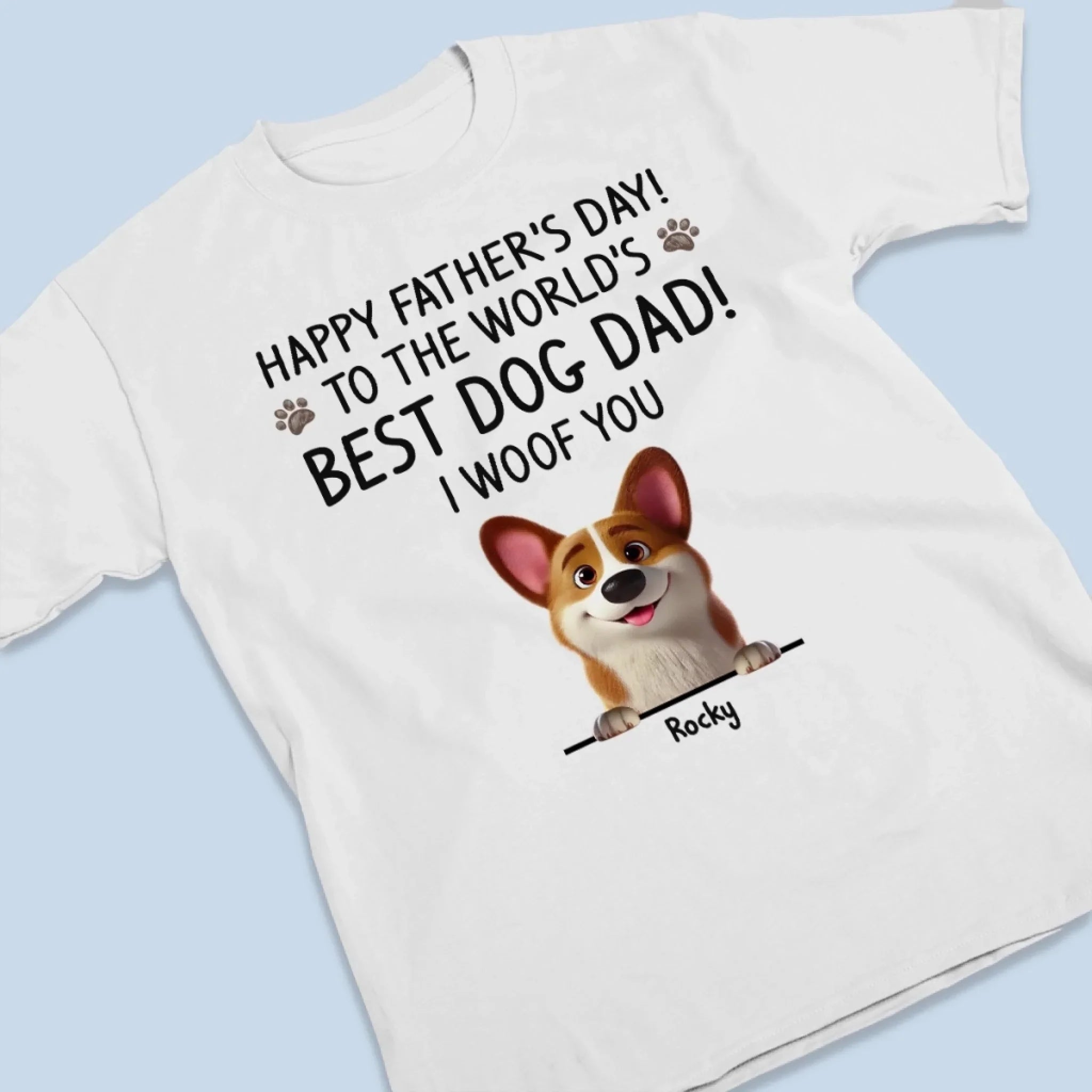 You Had Me At Woof - Dog Personalized Custom Unisex T-shirt, Premium T-shirt, Hoodie - Father's Day, Gift For Dad, Pet Owners, Pet Lovers