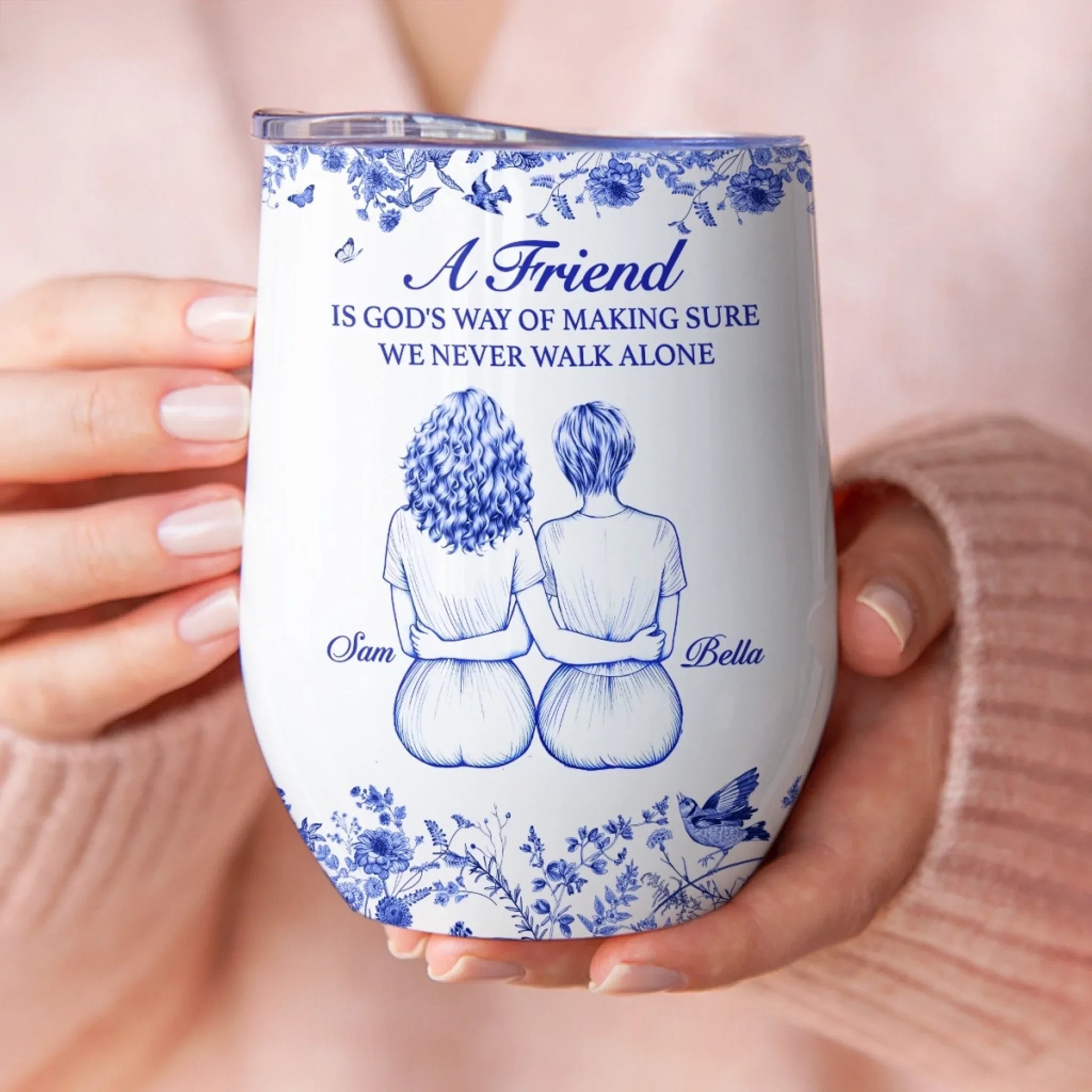 Custom Wine Tumbler - Personalized Best Friend Birthday Gifts For Women - Never Walk Alone
