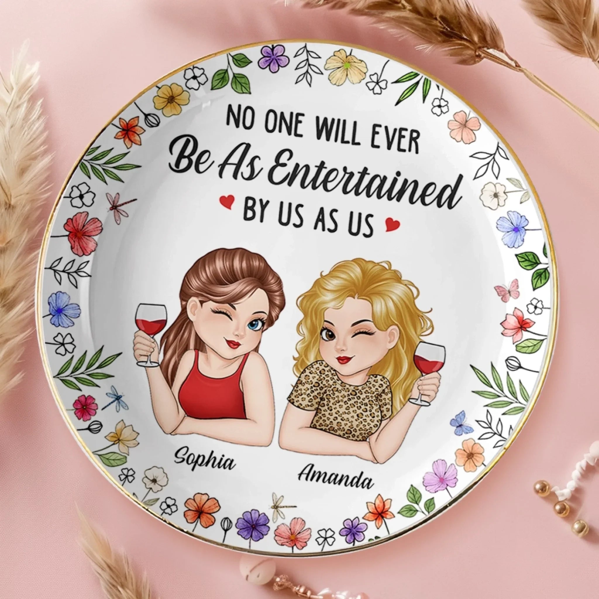 Custom Full-Print Round Jewelry Dish - Personalized Best Friend Birthday Gifts For Women, Besties, Sisters, BFF - We Talk, We Laugh, We Wine