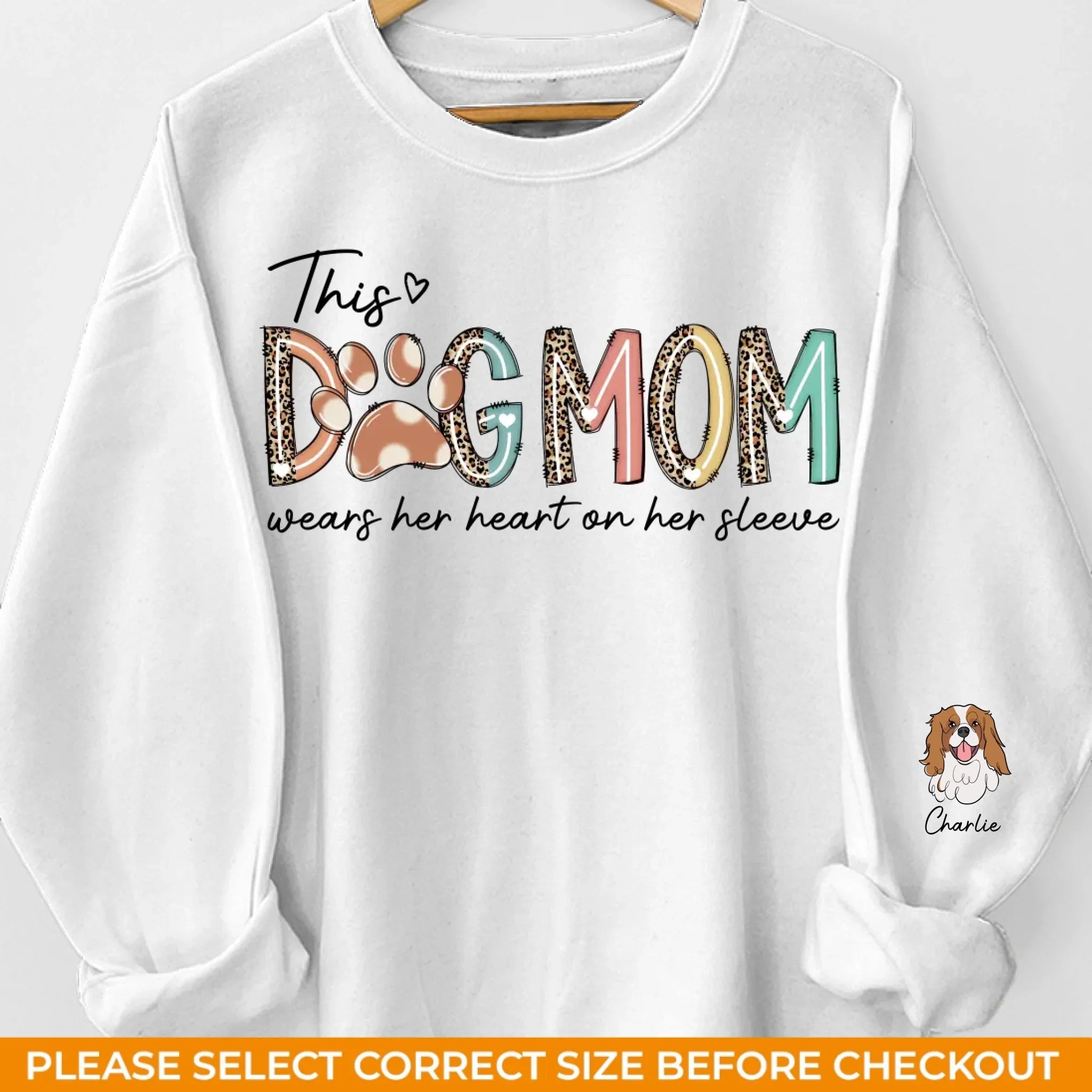 Dog Mom Wears Her Heart On Her Sleeve - Dog Personalized Custom Unisex Sweatshirt With Design On Sleeve - Gift For Pet Owners, Pet Lovers
