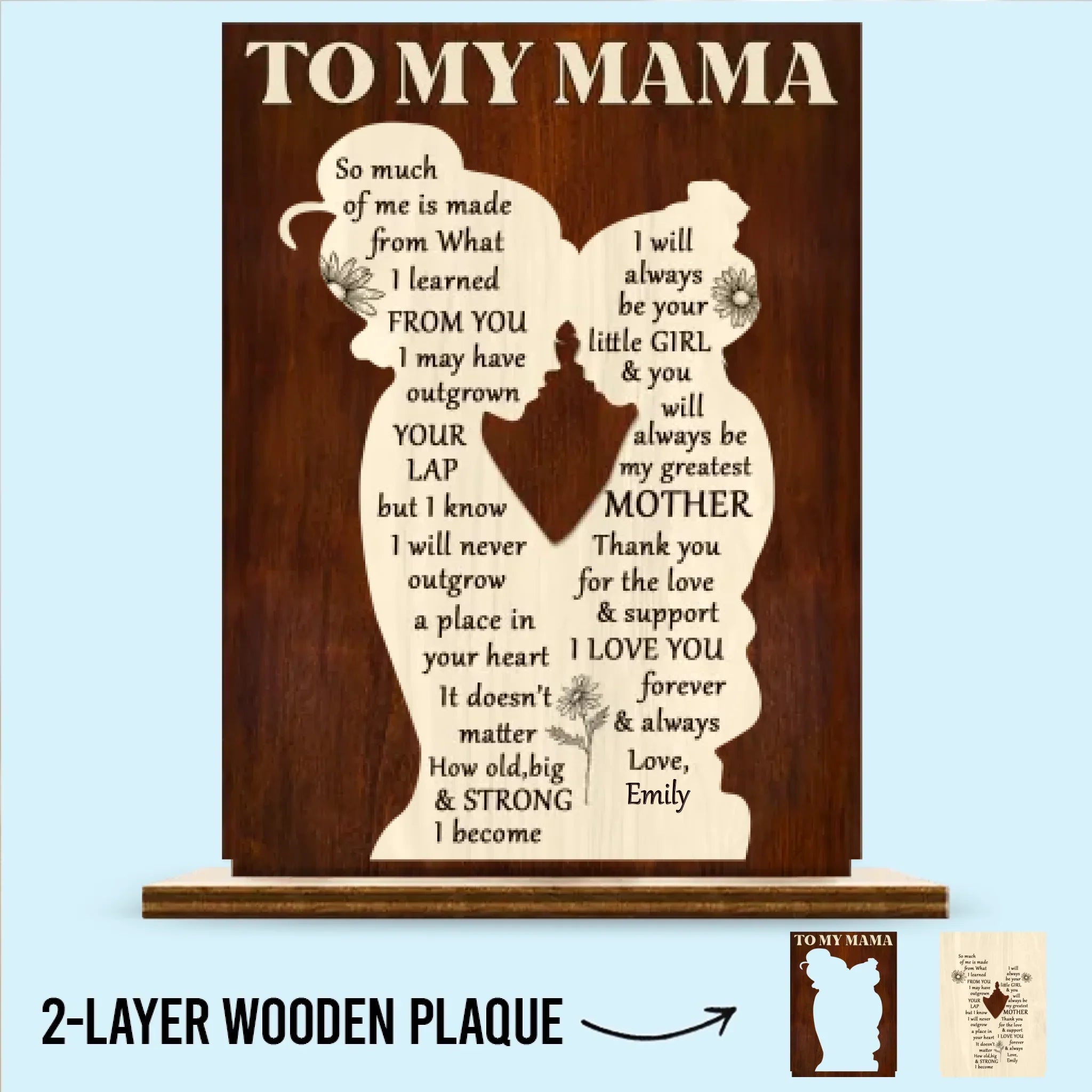 I Will Always Be Your Little Girl - Family Personalized Custom Shaped 2-Layered Wooden Plaque With Flat Stand - House Warming Gift For Mom
