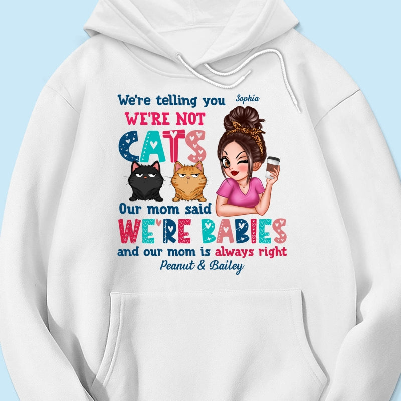 Telling You Not A Cat Sassy Woman & Funny Cat Personalized Shirt
