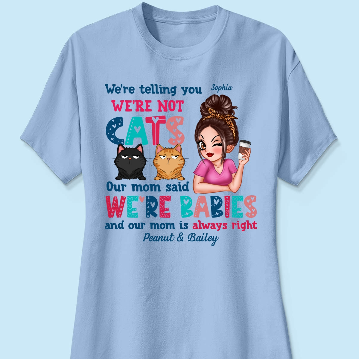 Telling You Not A Cat Sassy Woman & Funny Cat Personalized Shirt