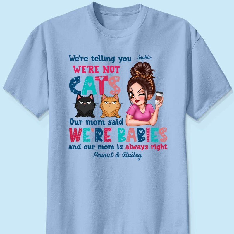 Telling You Not A Cat Sassy Woman & Funny Cat Personalized Shirt