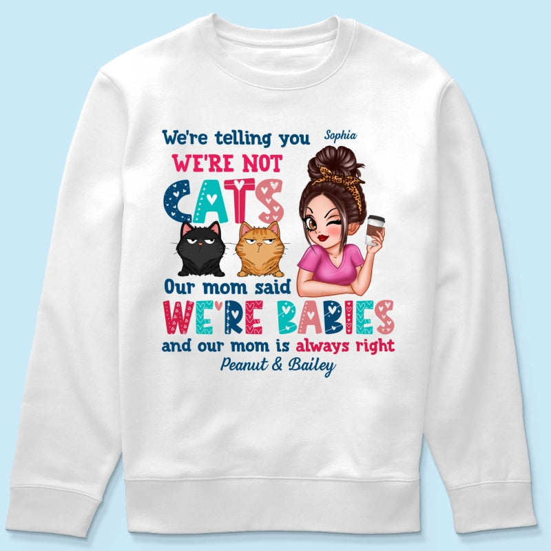Telling You Not A Cat Sassy Woman & Funny Cat Personalized Shirt