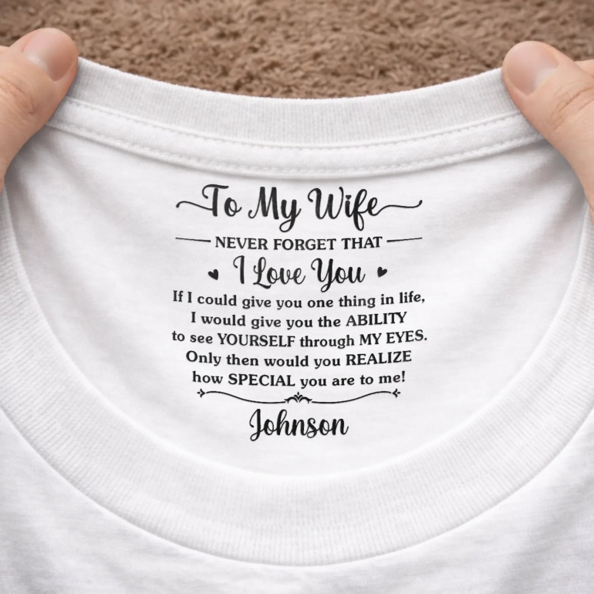 Custom Inside Neck Print T-Shirt - Personalized Anniversary Wedding Gifts For Husband And Wife, Him And Her - Tiny Message, Forever Feeling