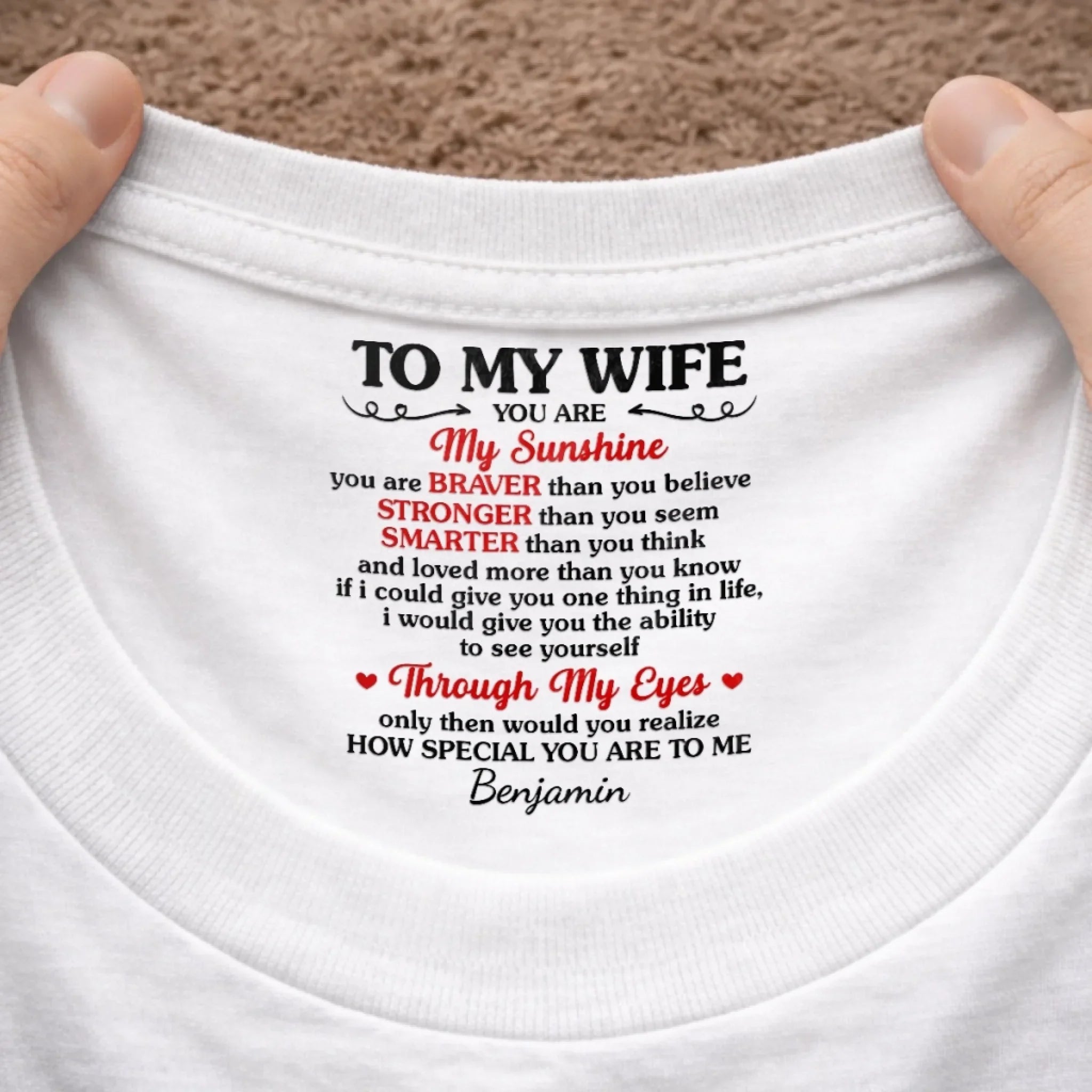 Custom Inside Neck Print T-Shirt - Personalized Anniversary Wedding Gifts For Husband And Wife, Him And Her - Her Sunshine, His Forever