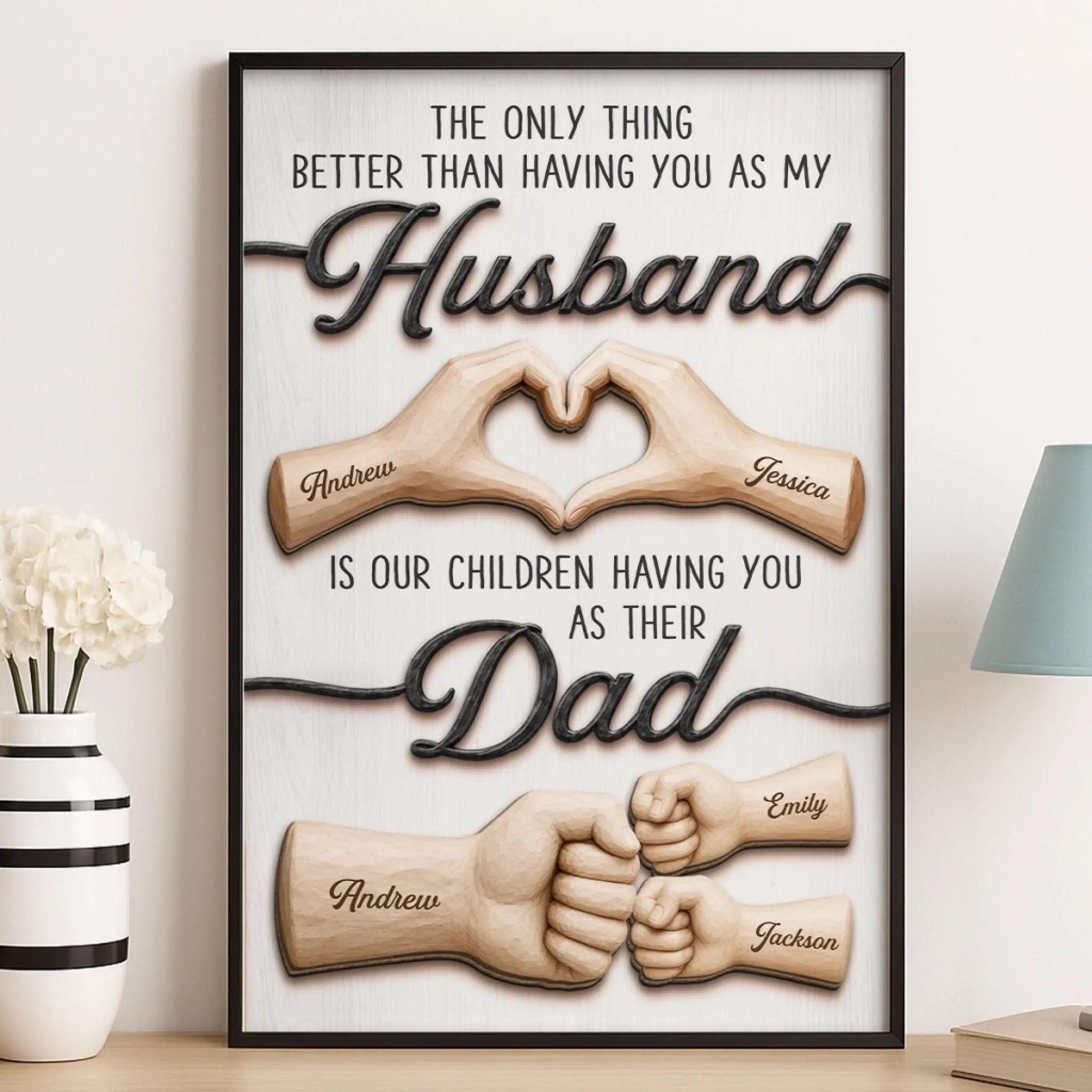 Custom Vertical Poster - Personalized Father's Day Birthday Gifts For Dad, Grandpa, Husband - My Only Hero, My Only Love