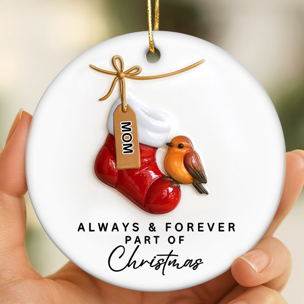 3D Effect Robin Cardinal On Stocking Always & Forever Part Of Christmas - Personalized Ceramic Ornament