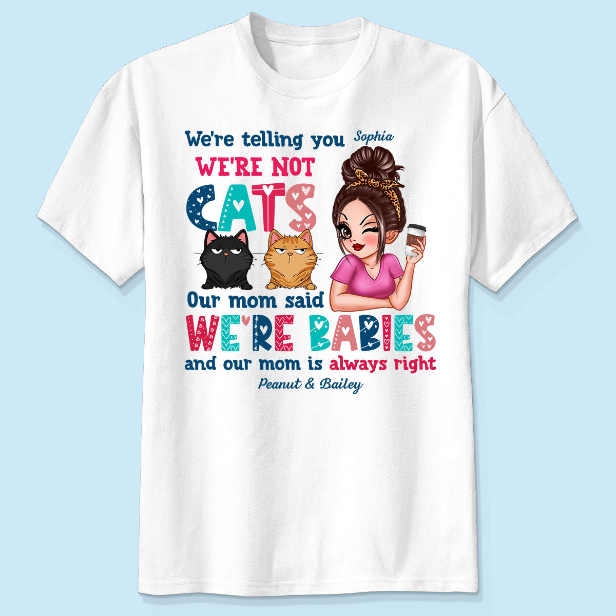 Telling You Not A Cat Sassy Woman & Funny Cat Personalized Shirt