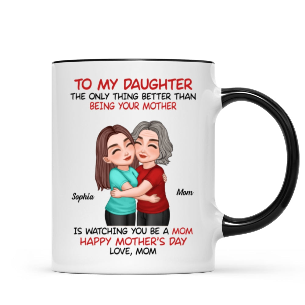 To My Daughter Happy Mother‘s Day Mom & Daughter Hugging Personalized Mug, Heartfelt 2025 Gift For Daughter