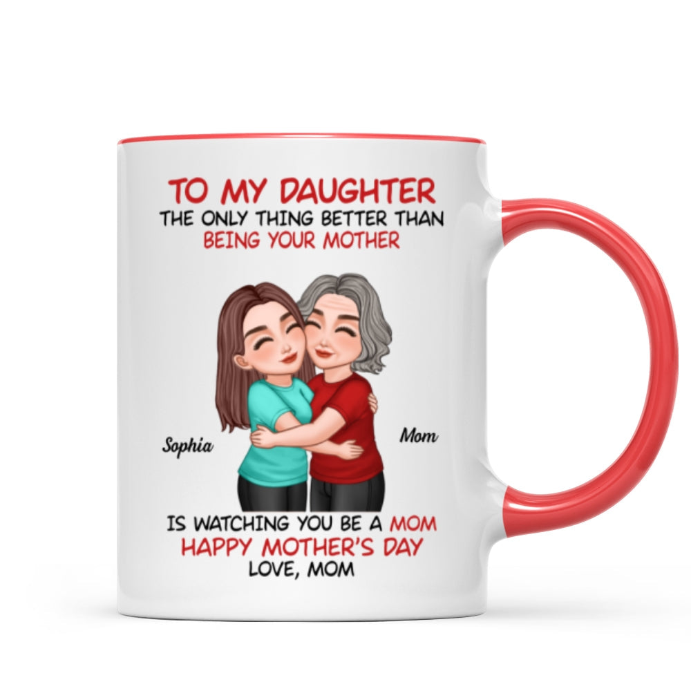 To My Daughter Happy Mother‘s Day Mom & Daughter Hugging Personalized Mug, Heartfelt 2025 Gift For Daughter