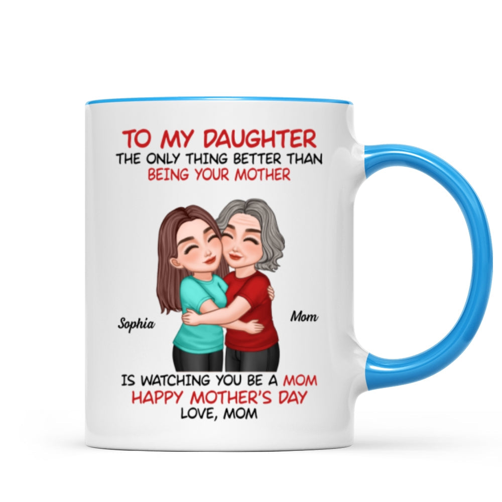 To My Daughter Happy Mother‘s Day Mom & Daughter Hugging Personalized Mug, Heartfelt 2025 Gift For Daughter