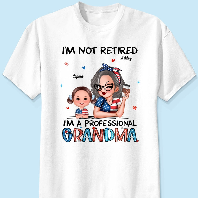 Retired Grandma Nation Flag Personalized Shirt, 4th Of July