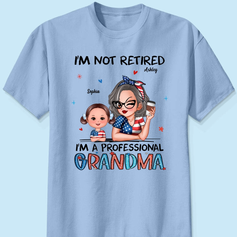 Retired Grandma Nation Flag Personalized Shirt, 4th Of July