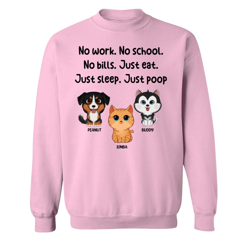 No Work No School No Bills Cute Dogs Cats Personalized Shirt