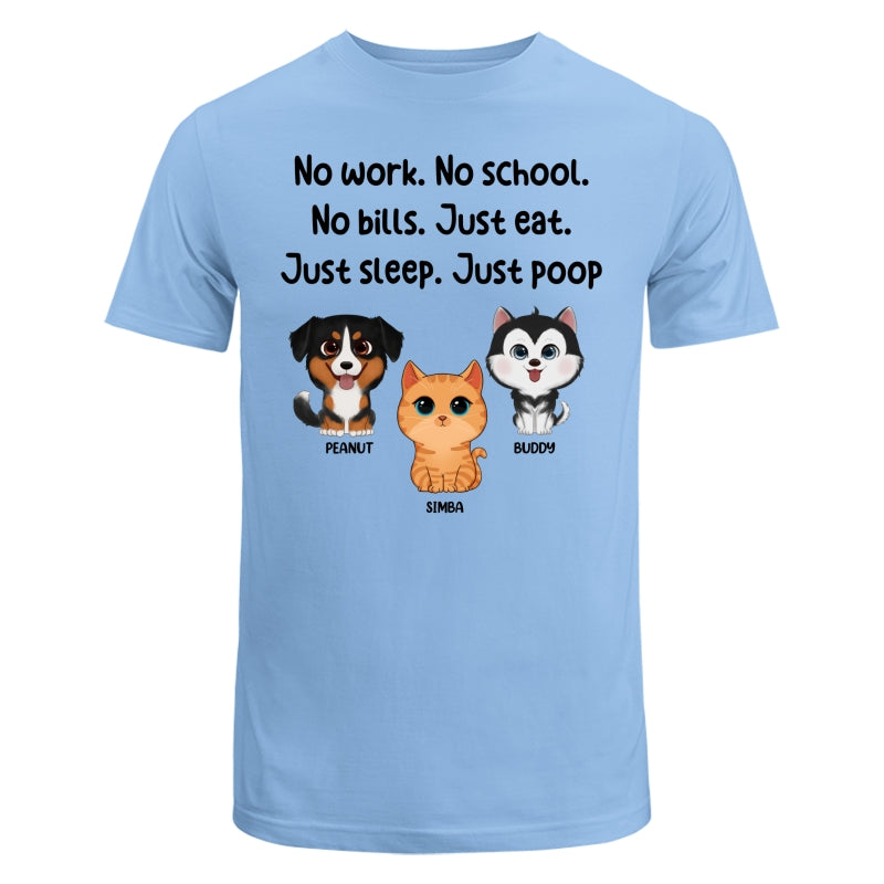 No Work No School No Bills Cute Dogs Cats Personalized Shirt