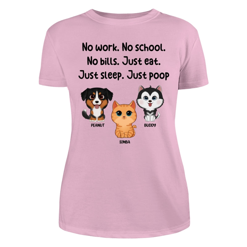 No Work No School No Bills Cute Dogs Cats Personalized Shirt